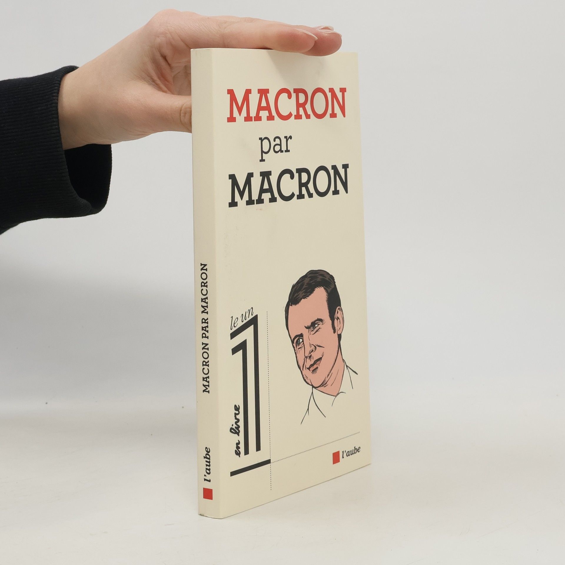 Le un en livre - 1: Macron par Macron