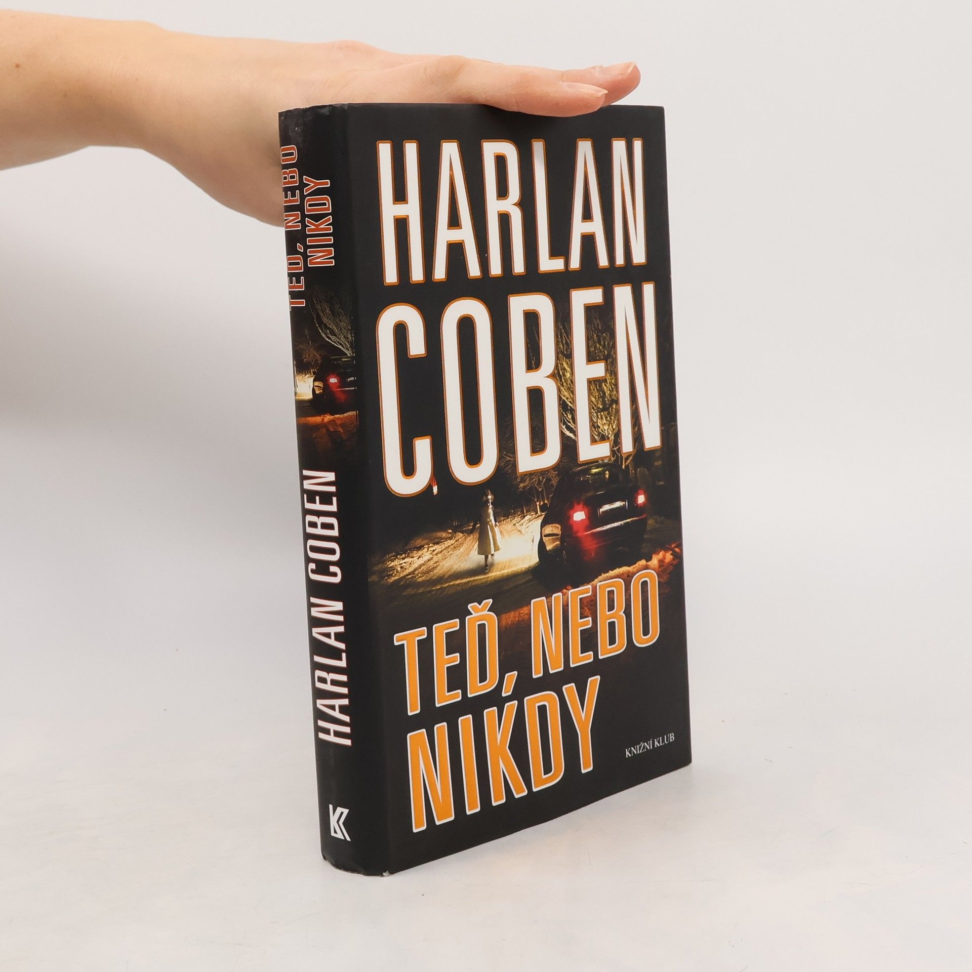 Harlan Coben Teď, nebo nikdy