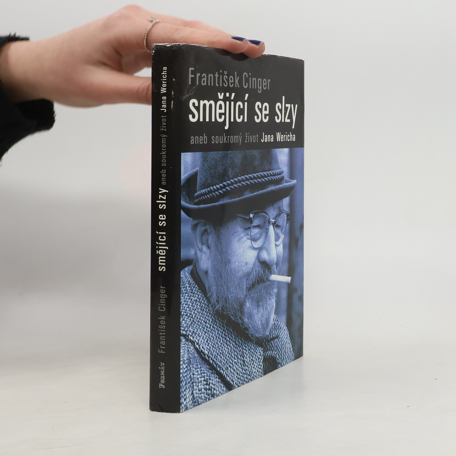 František Cinger Smějící se slzy, aneb, Soukromý život Jana Wericha