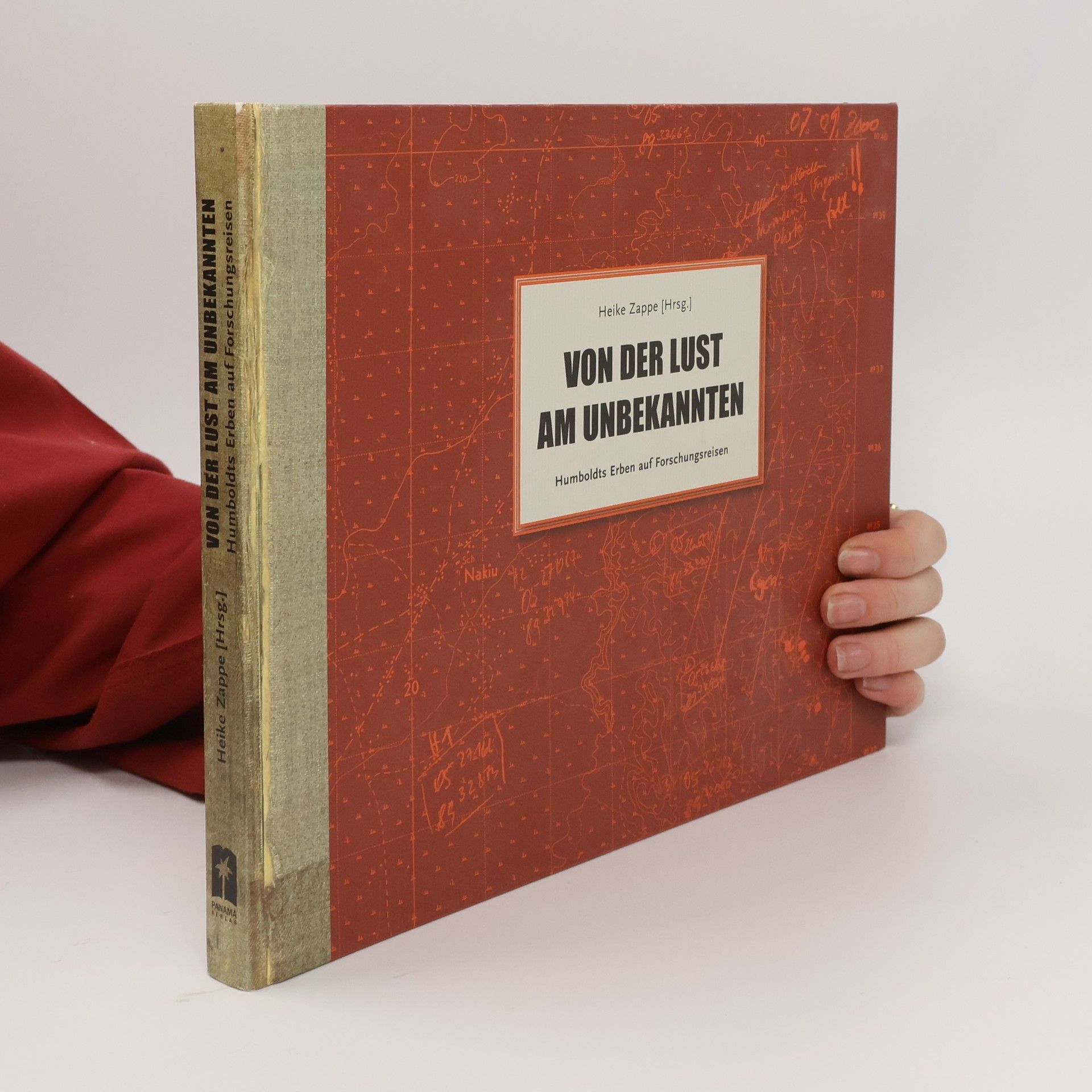 Heike Zappe Von der Lust am Unbekannten. Humboldts Erben auf Forschungsreisen