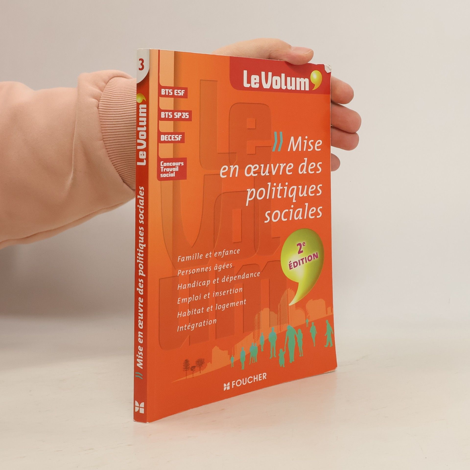 Patrick Lescarcelle Le Volum' - 3: Mise en oeuvre des politiques sociales