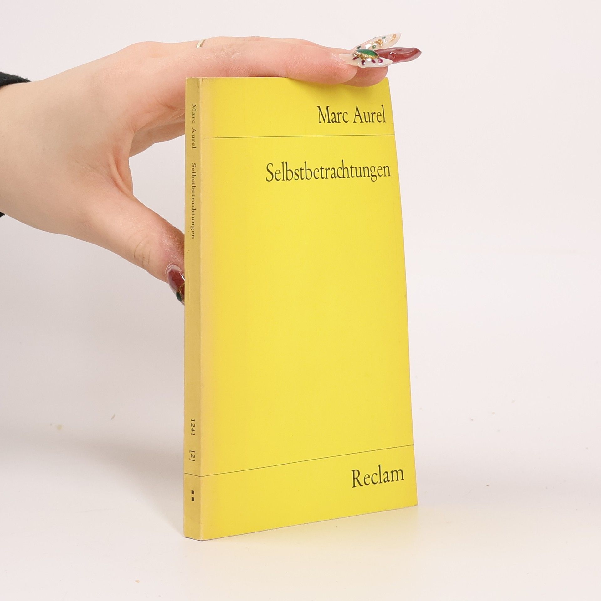 Marcus Aurelius Des Kaisers Marcus Aurelius Antoninus Selbstbetrachtungen