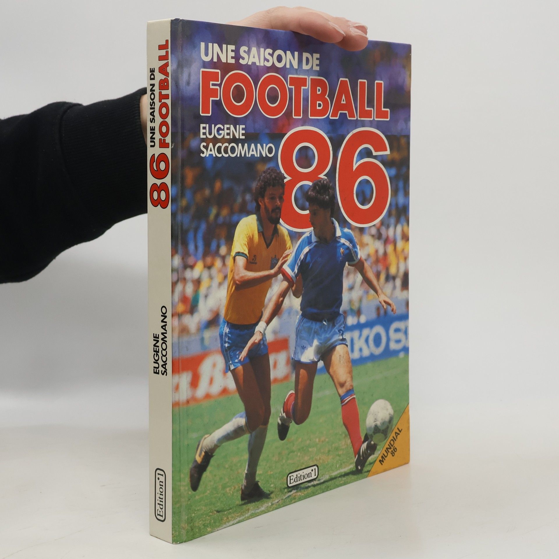 Eugène Saccomano Une saison de football