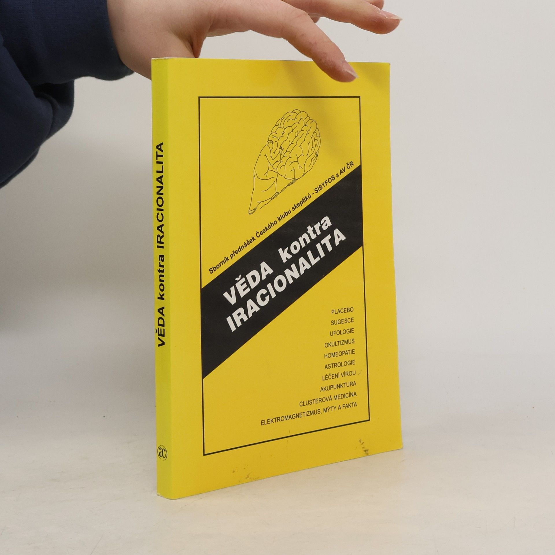 Věda kontra iracionalita : sborník přednášek
