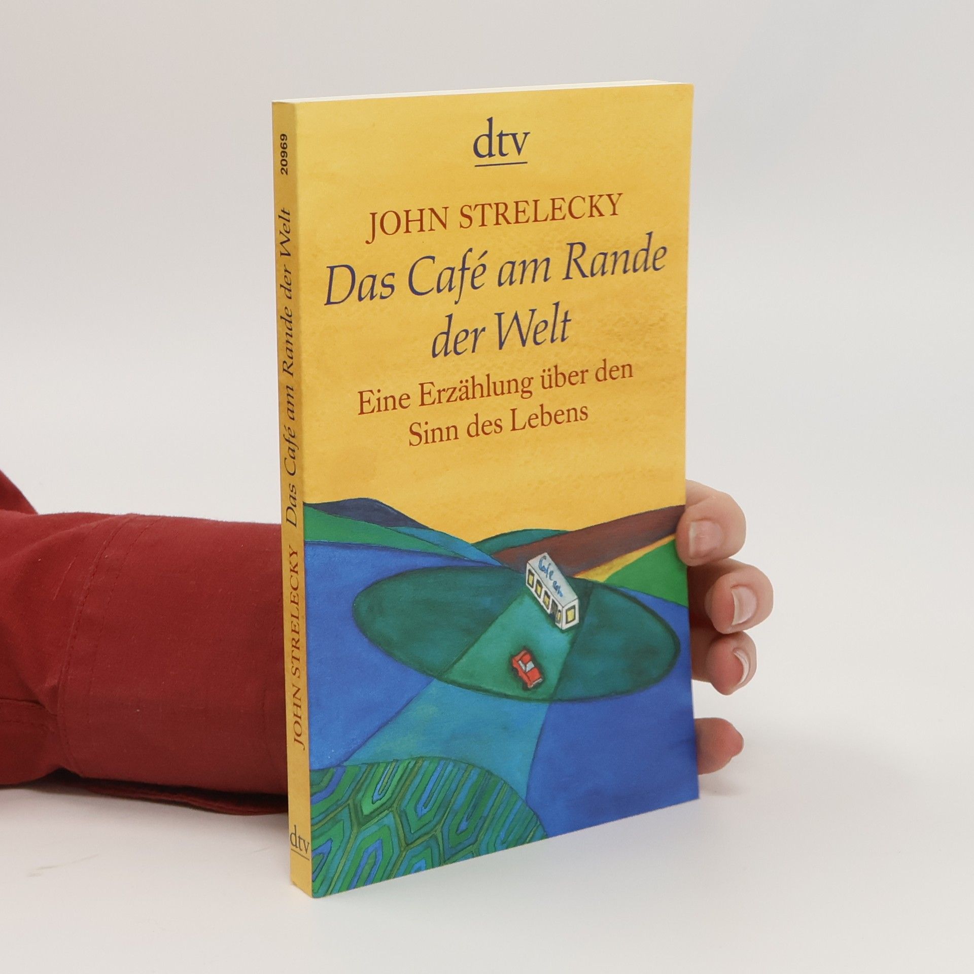 John Strelecky Das Café am Rande der Welt