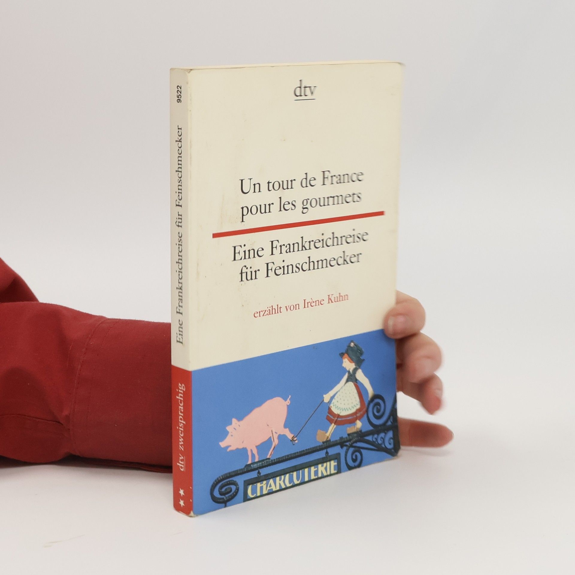 Iréne Kuhn Un tour de France pour les gourmets