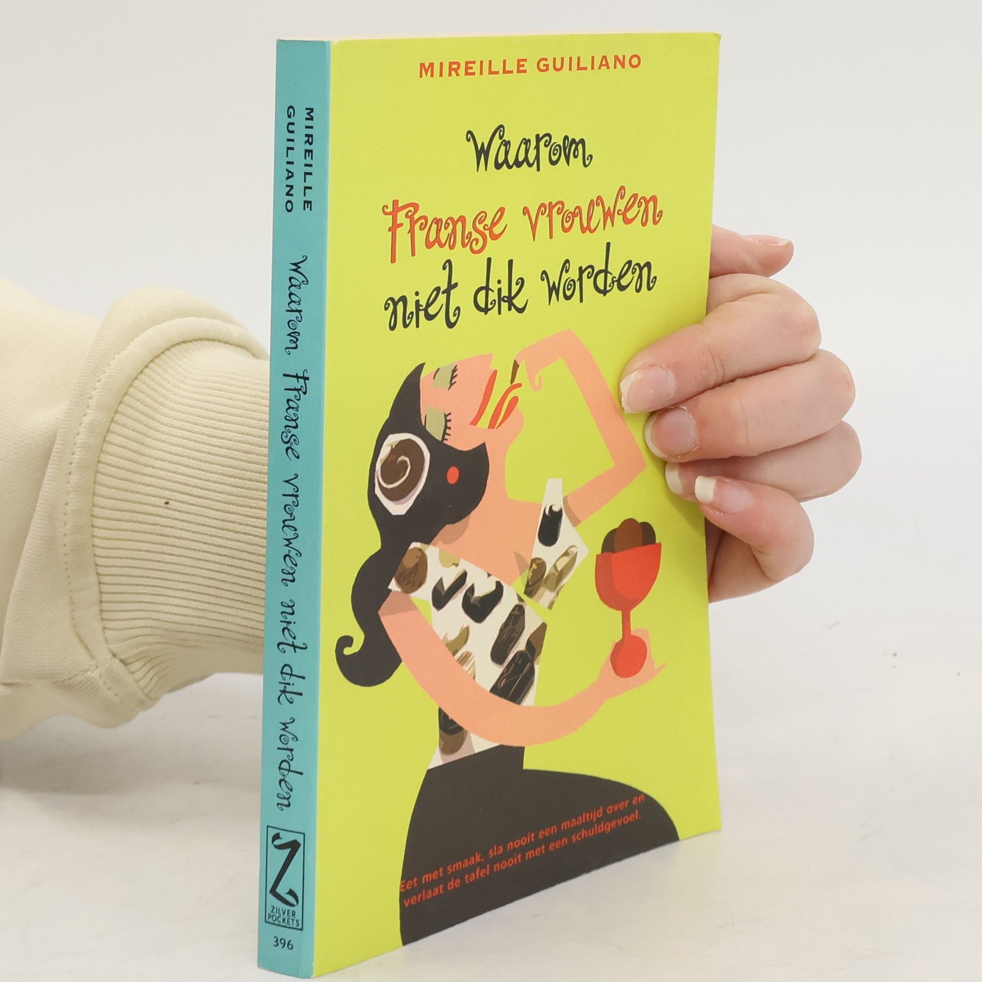 Mireille Guiliano Zilver Pockets - 396: Waarom Franse vrouwen niet dik worden