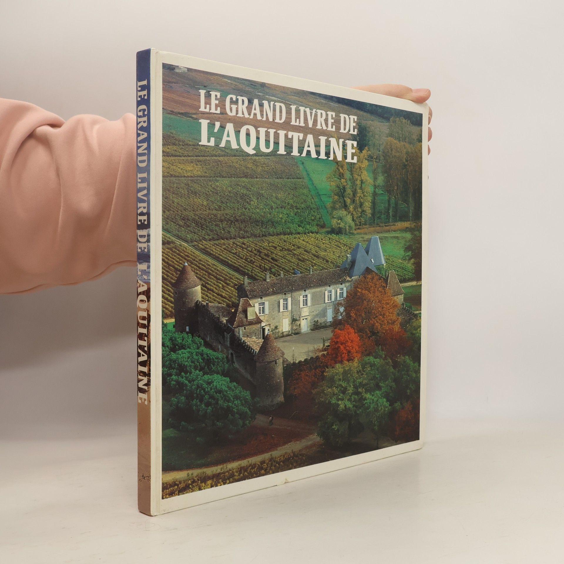 Le grand livre de l'Aquitaine