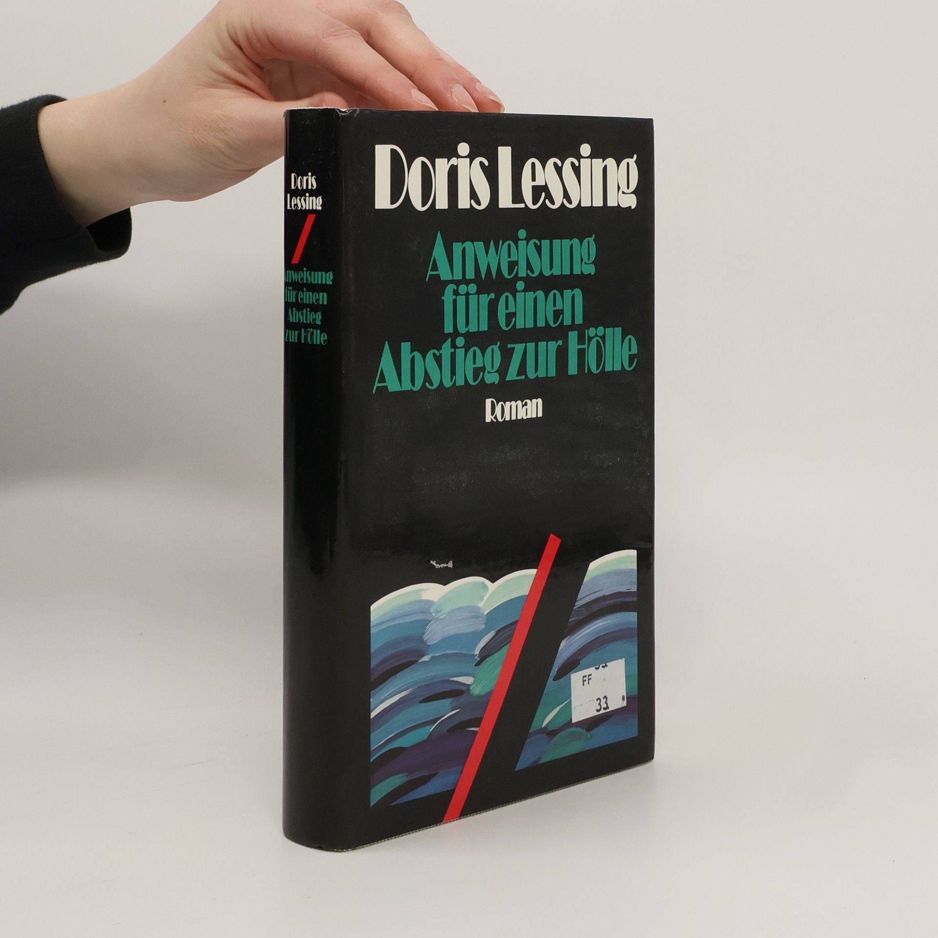 Doris May Lessing Answeisung für einen Abstieg zur Hölle