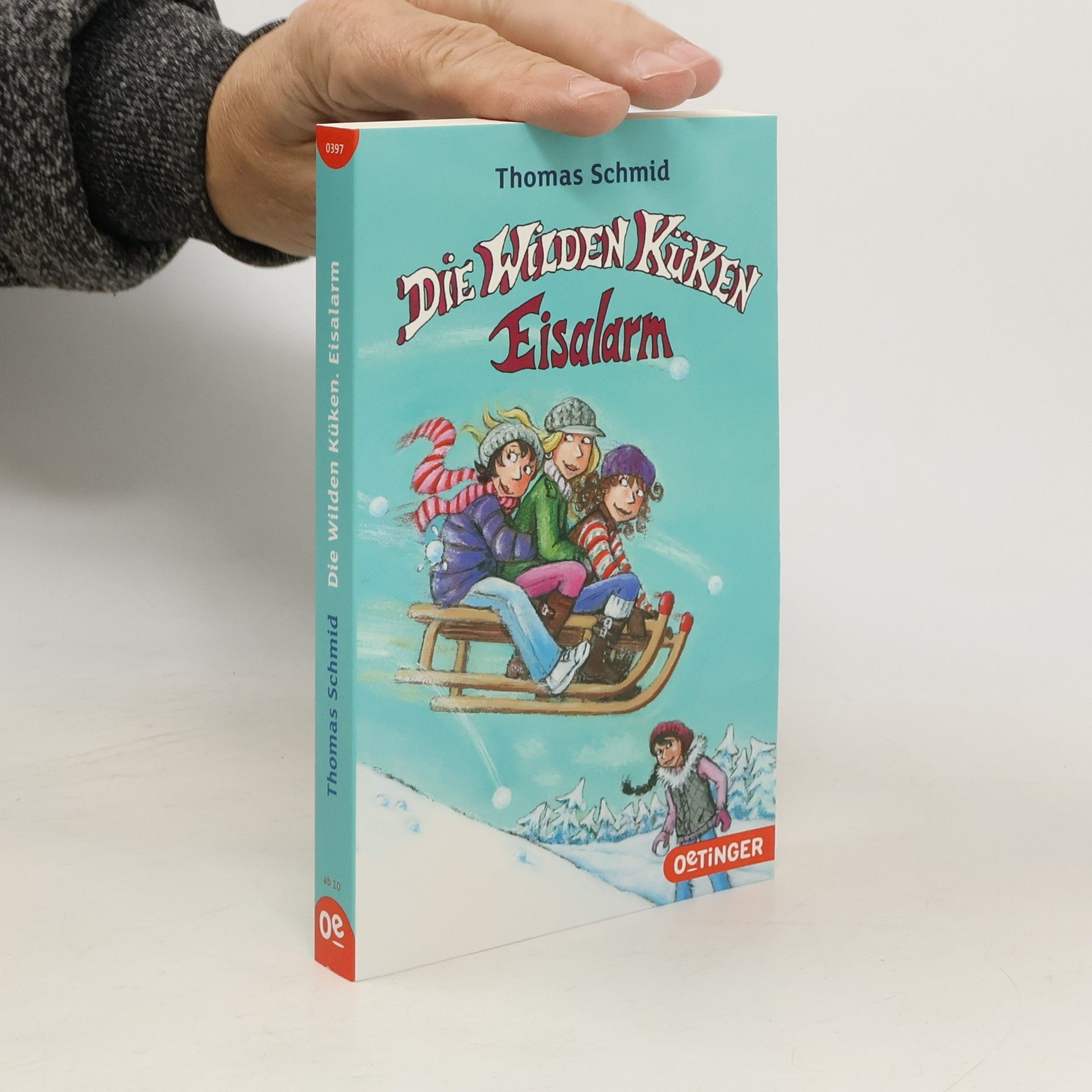 Thomas Schmid Die wilden Küken. Eisalarm