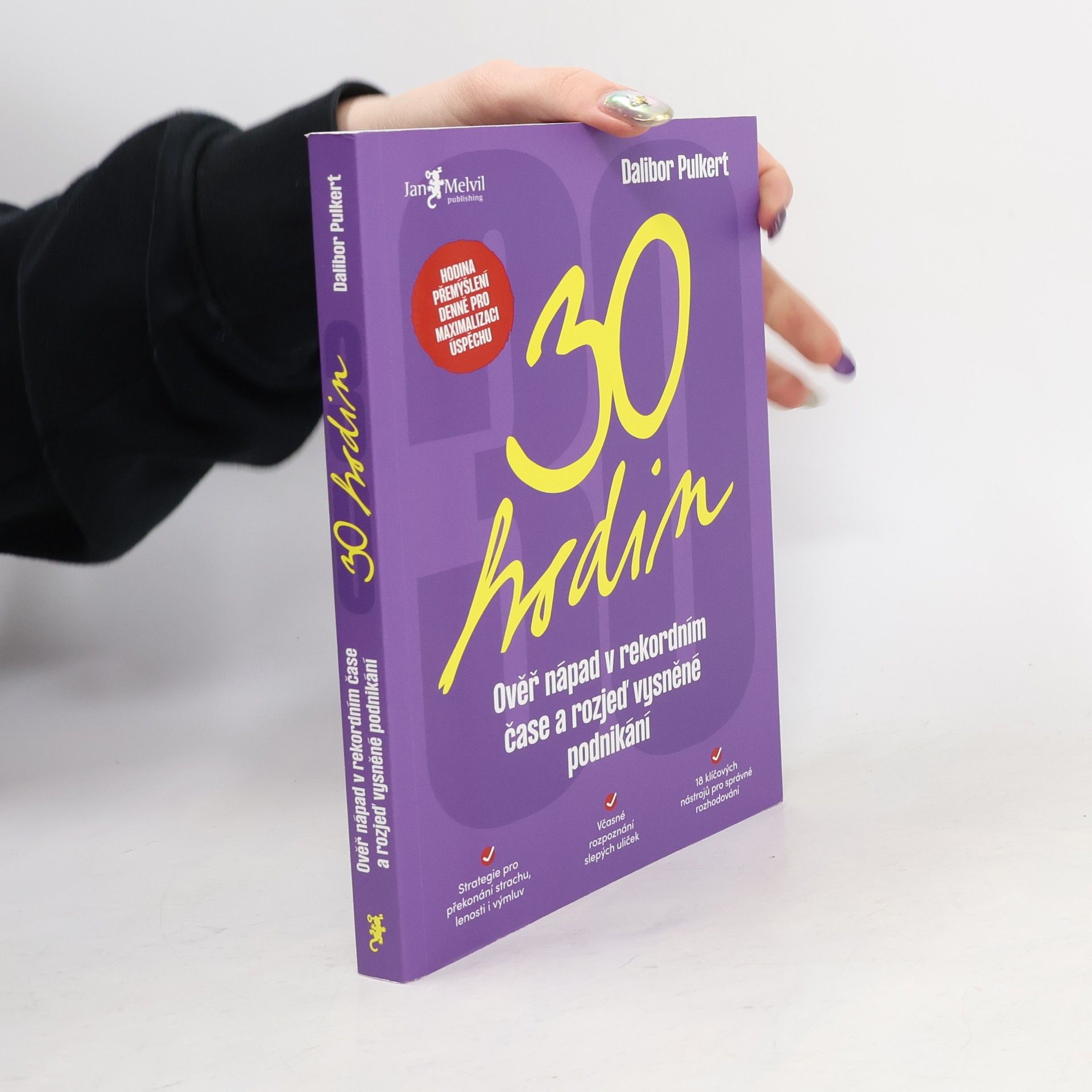 30 hodin. Ověř nápad v rekordním čase a rozjeď vysněné podnikání