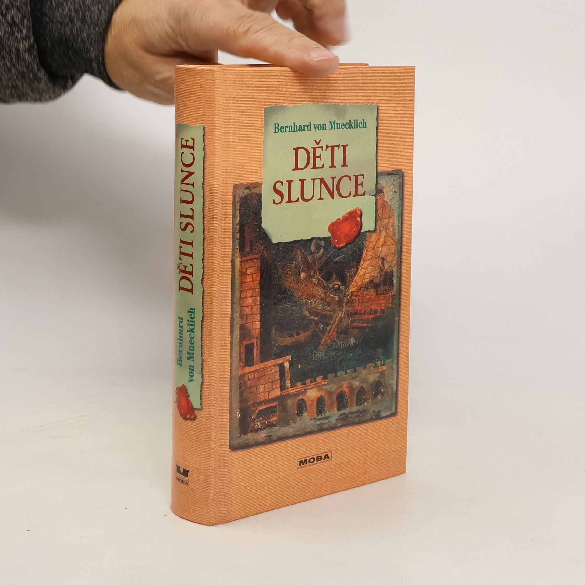 Bernhard von Muecklich Děti Slunce : jantarová sága