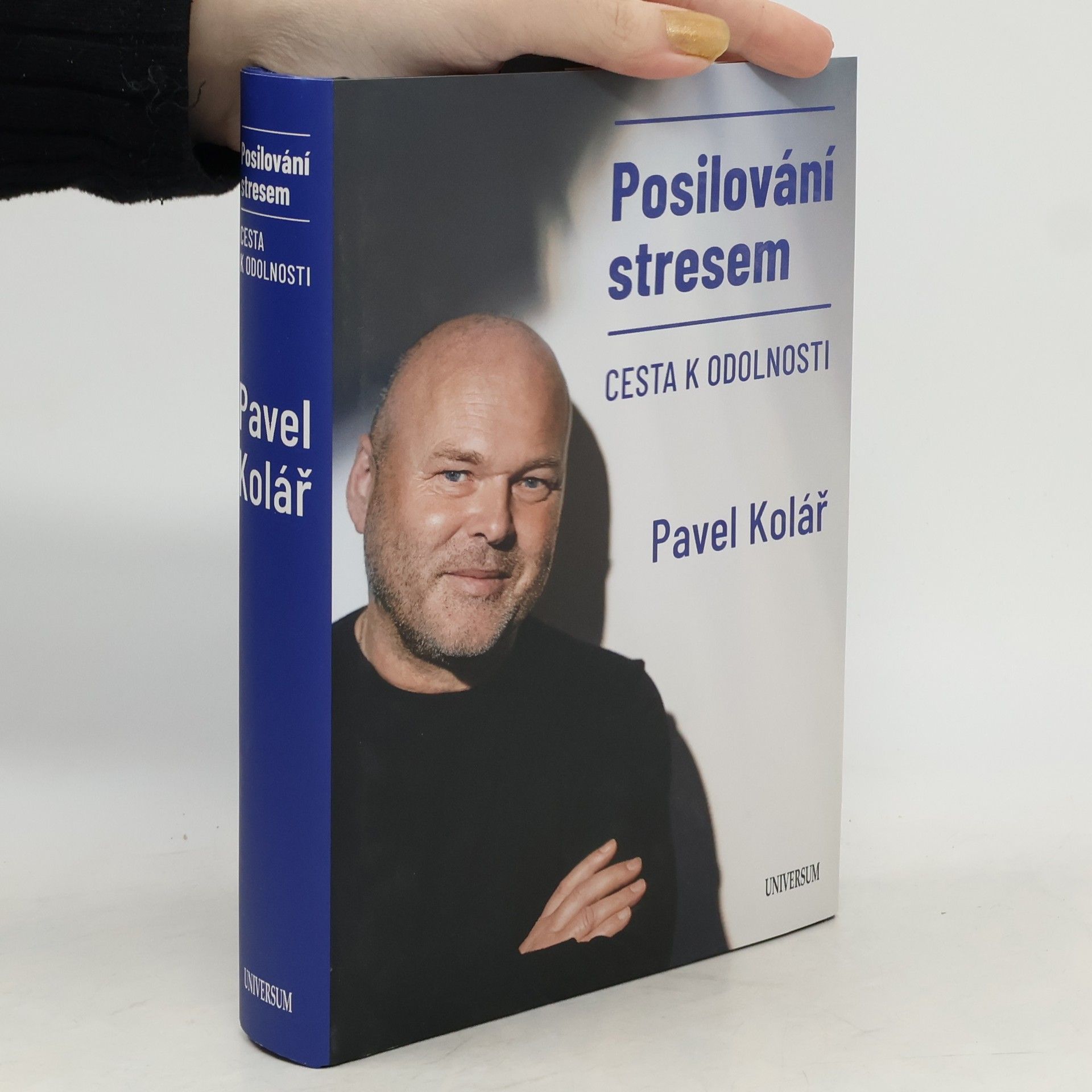 Pavel Kolář Posilování stresem: Cesta k odolnosti