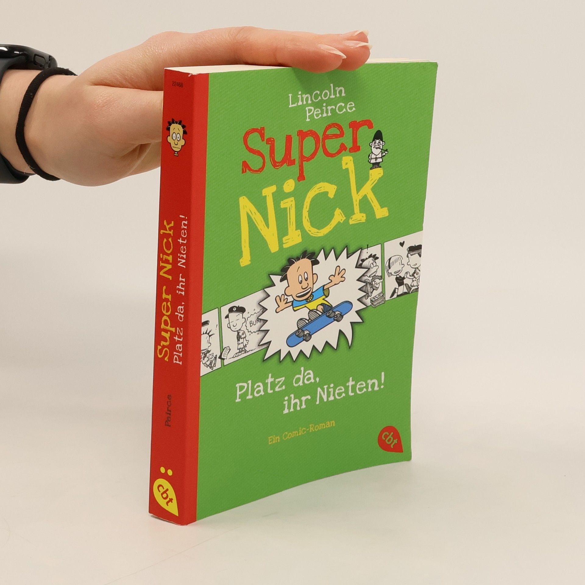 Lincoln Peirce Super Nick - Platz da, ihr Nieten!