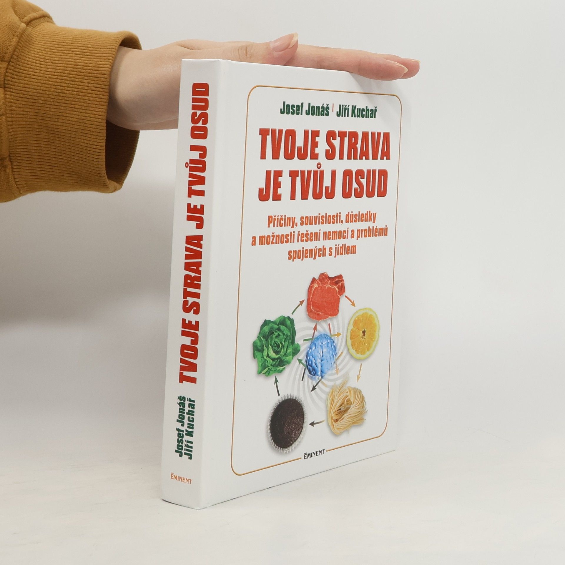 Josef Jonáš Tvoje strava je tvůj osud