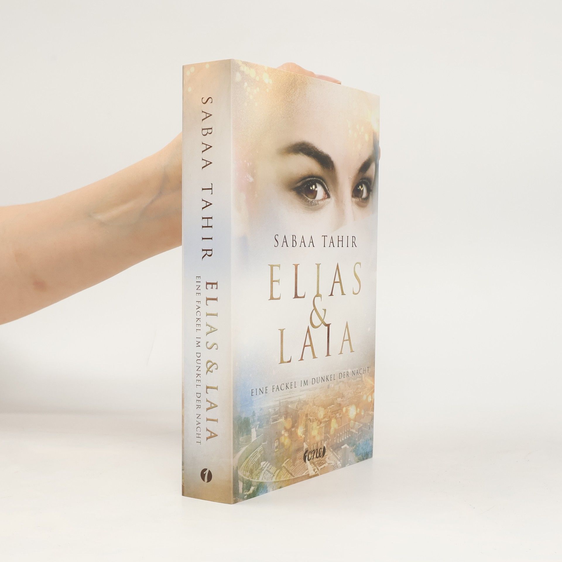 Sabaa Tahir Elias & Laia - Eine Fackel im Dunkel der Nacht