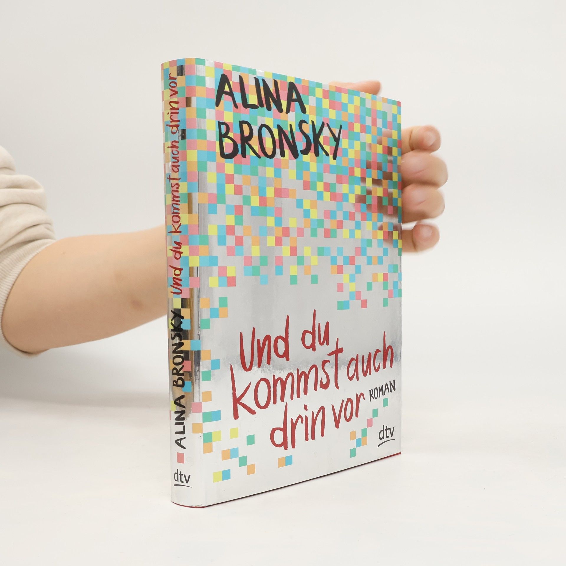 Alina Bronsky Und du kommst auch drin vor