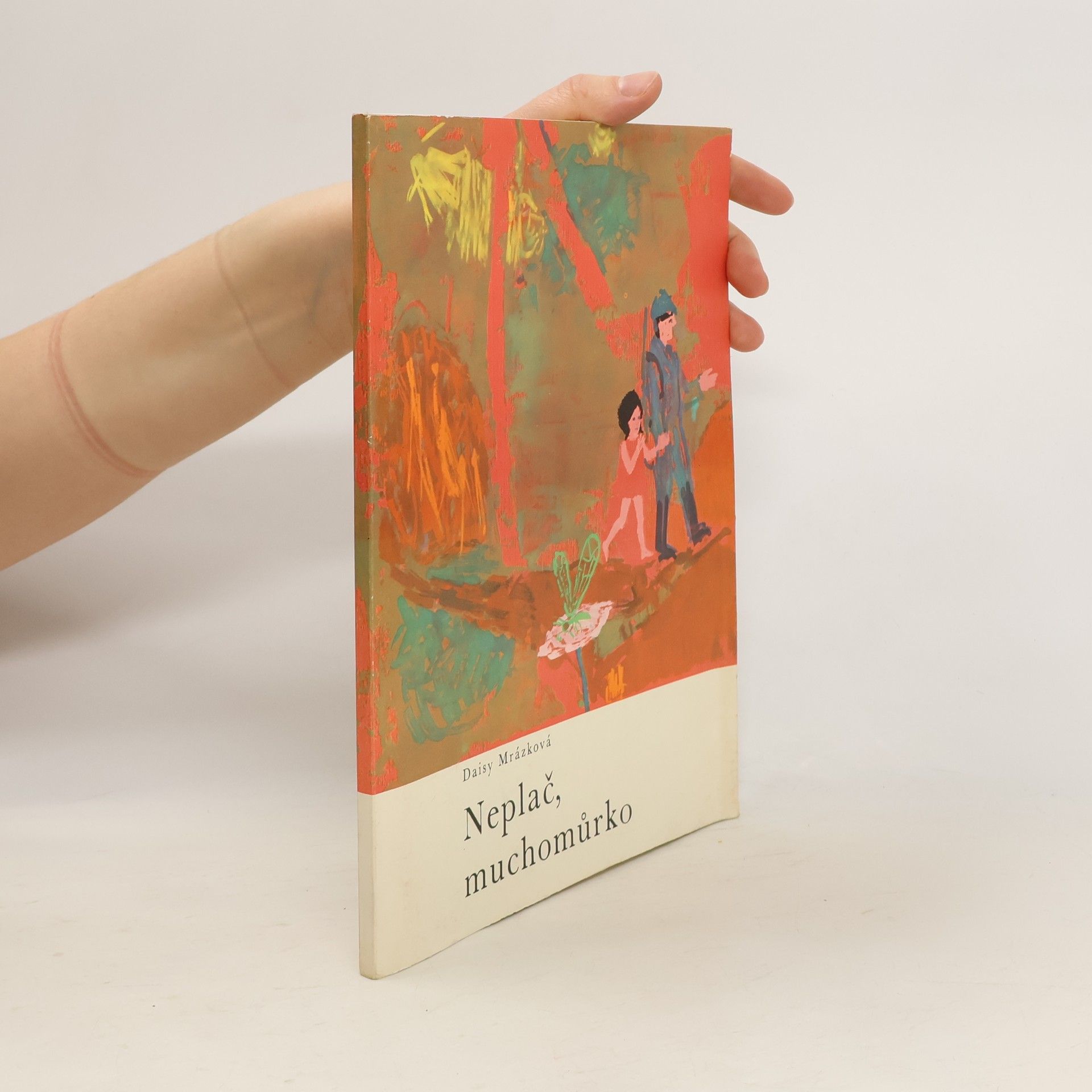 Daisy Mrázková Neplač, muchomůrko