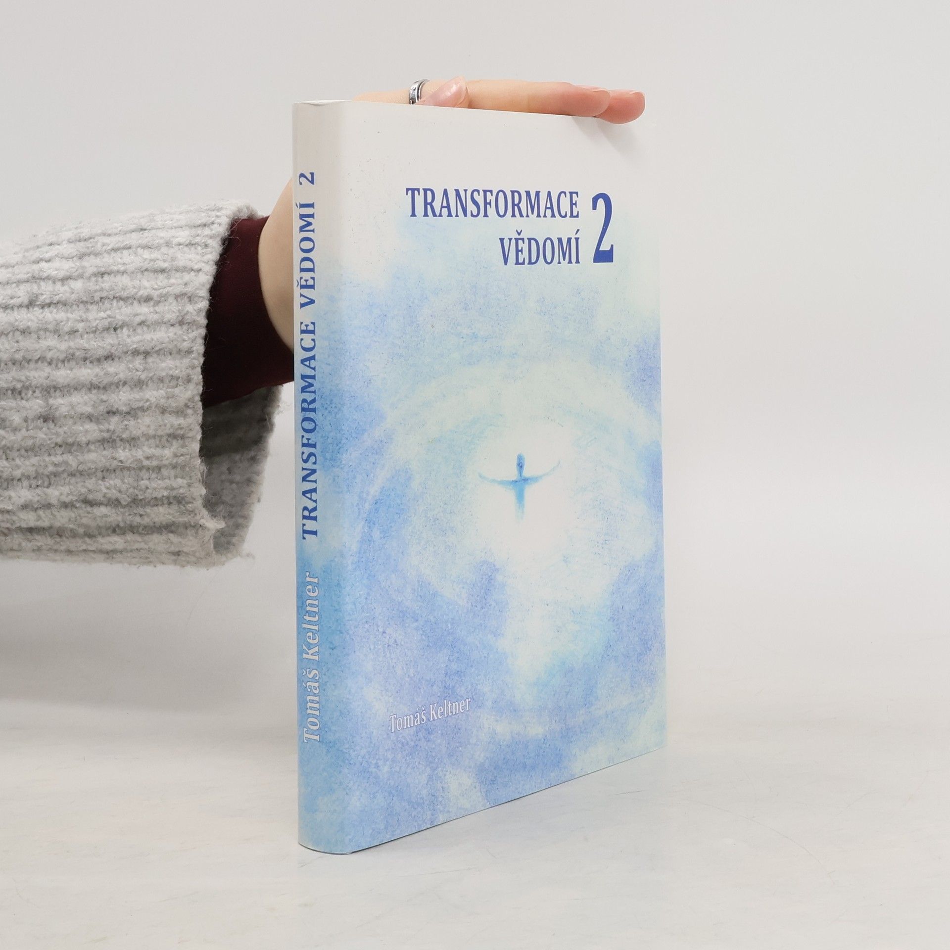 Transformace vědomí. 2. díl