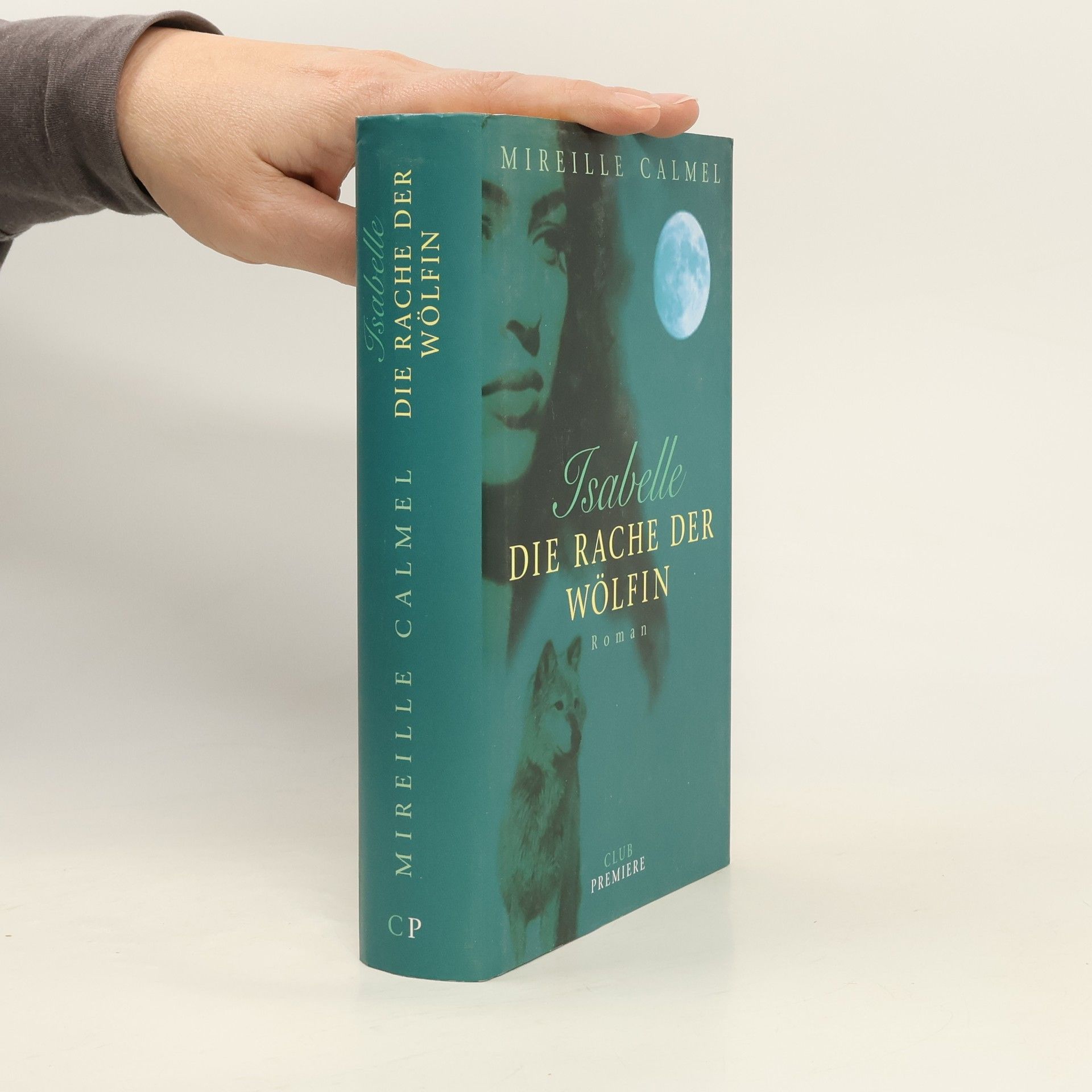 Mireille Calmel Isabelle. Die Rache der Wölfin