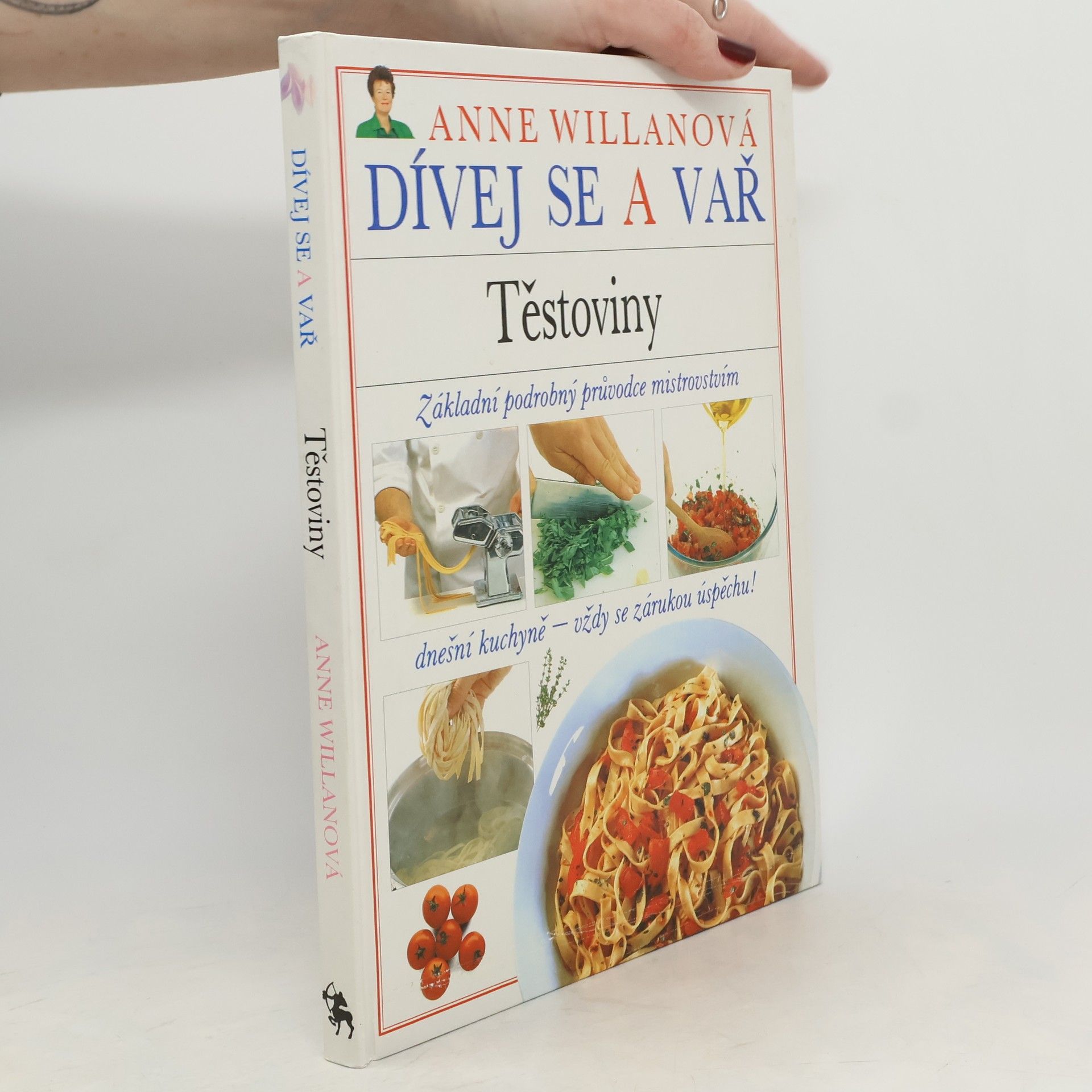 Anne Willan Pozeraj a var. Cestoviny