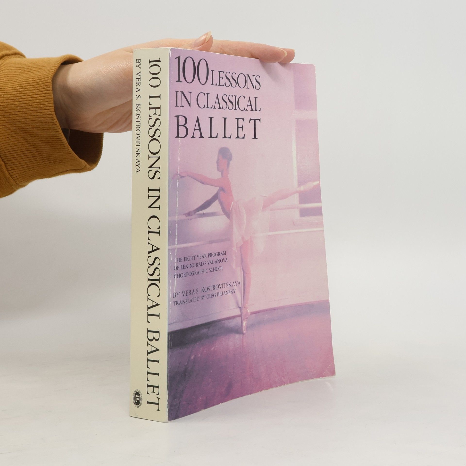 Vera S. Kostrovitskaya 100 lessons in classical ballet