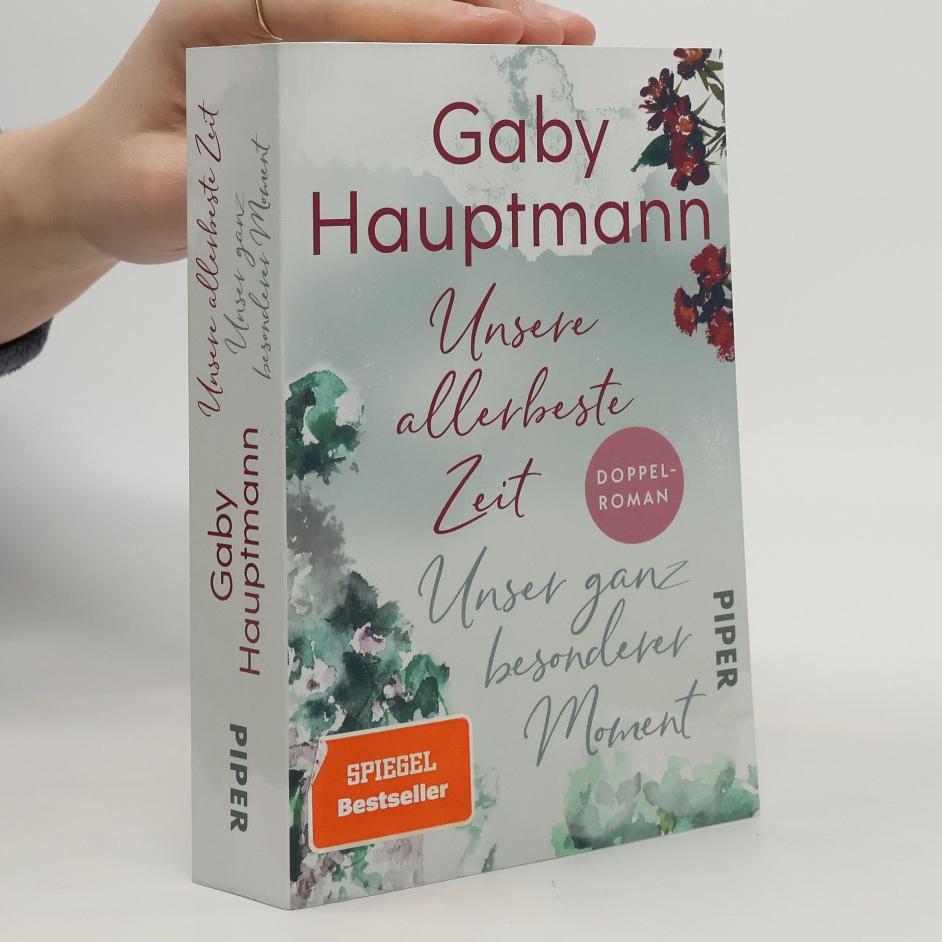 Gaby Hauptmann Unsere allerheste Zeit. Unser ganz besonderer Moment