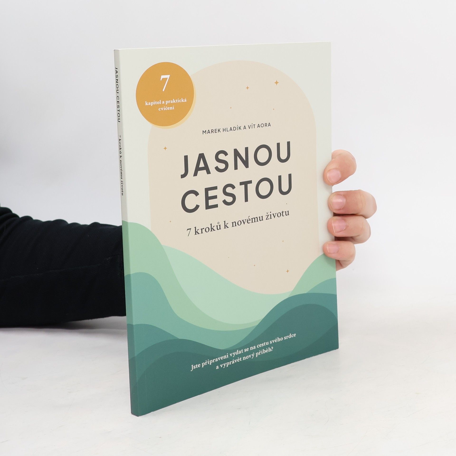 Vít Libovický Jasnou cestou - 7 kroků k novému životu