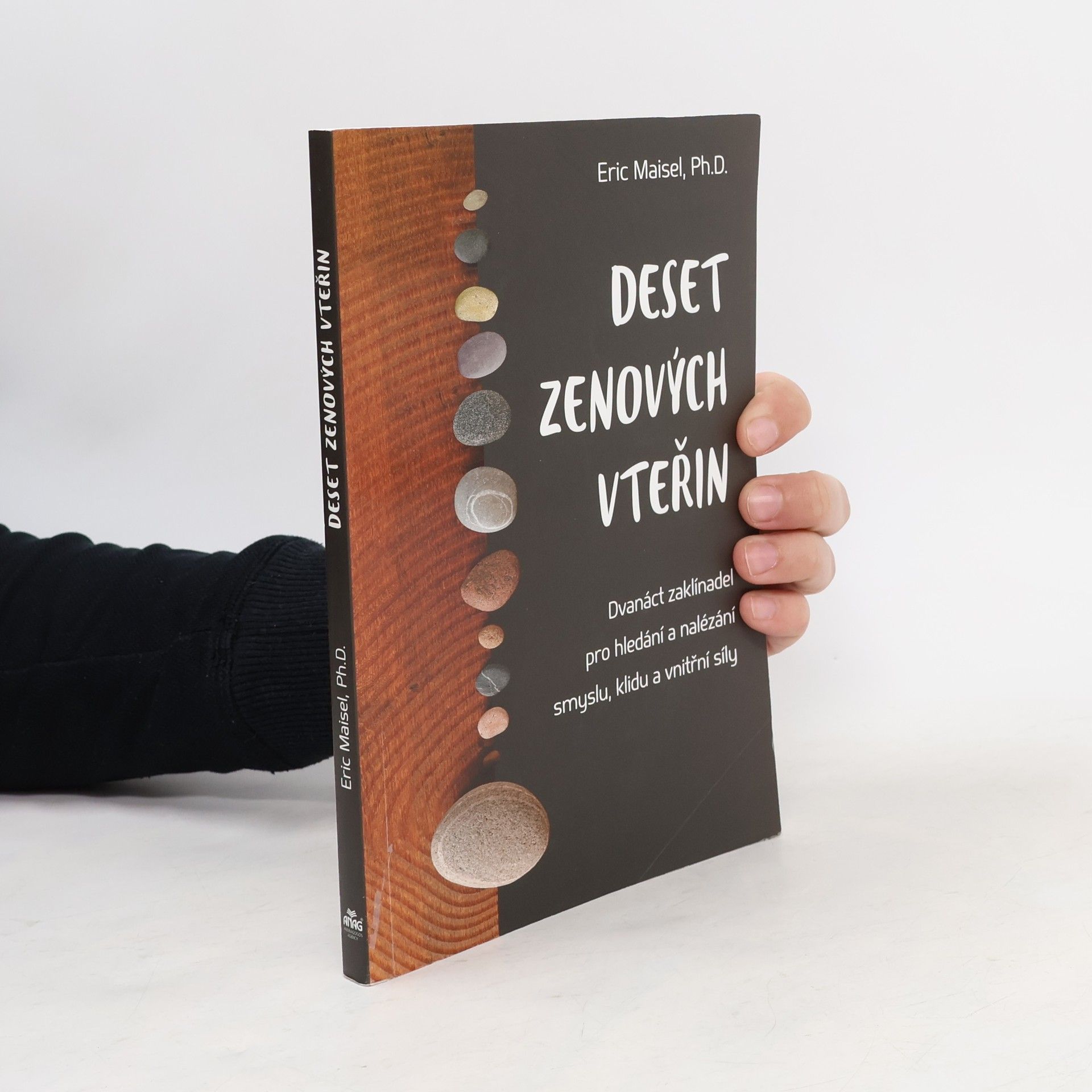 Deset zenových vteřin – Dvanáct zaklínadel pro hledání a nalézání smyslu, klidu a vnitřní síly