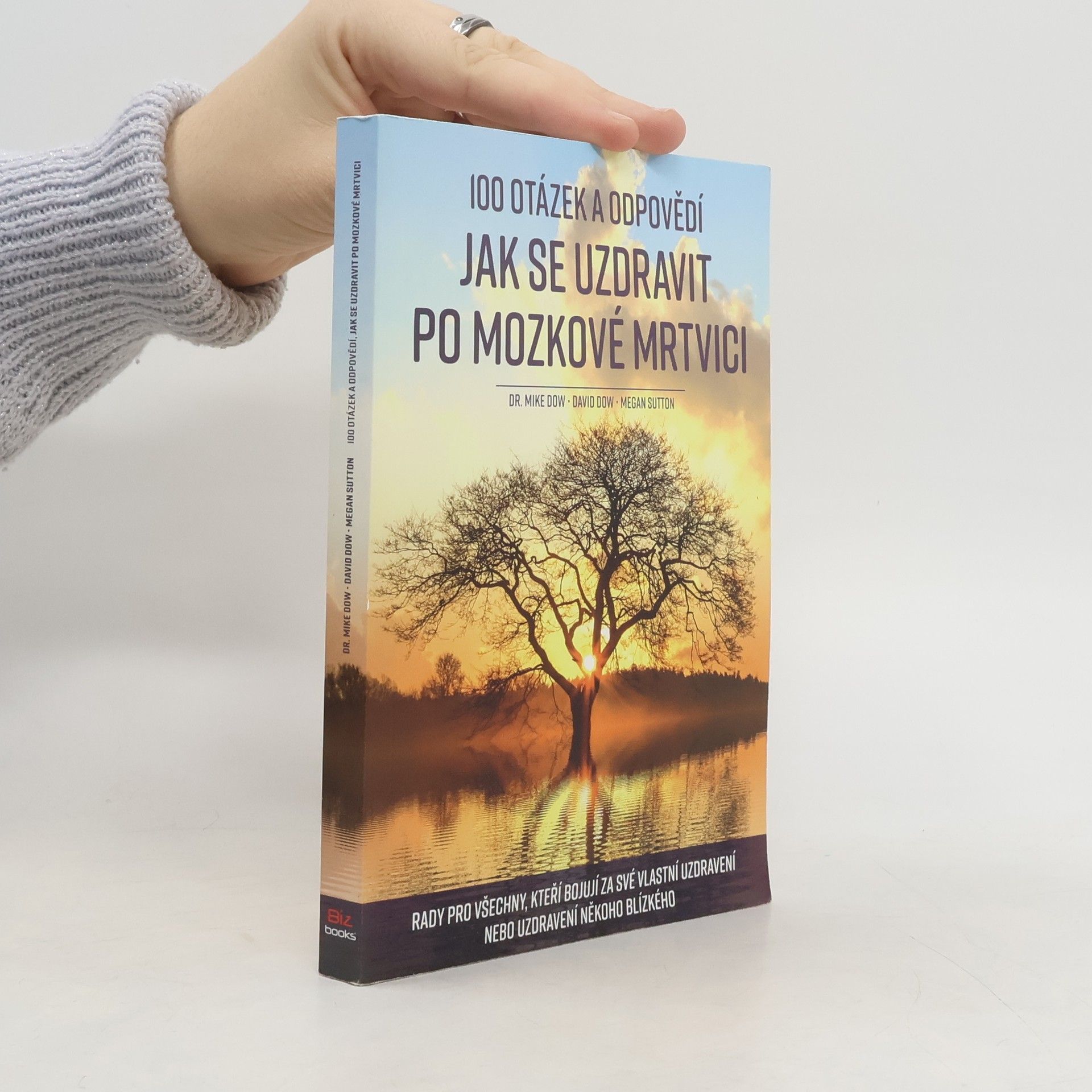 Mike Dow 100 otázek a odpovědí, jak se uzdravit po mozkové mrtvici