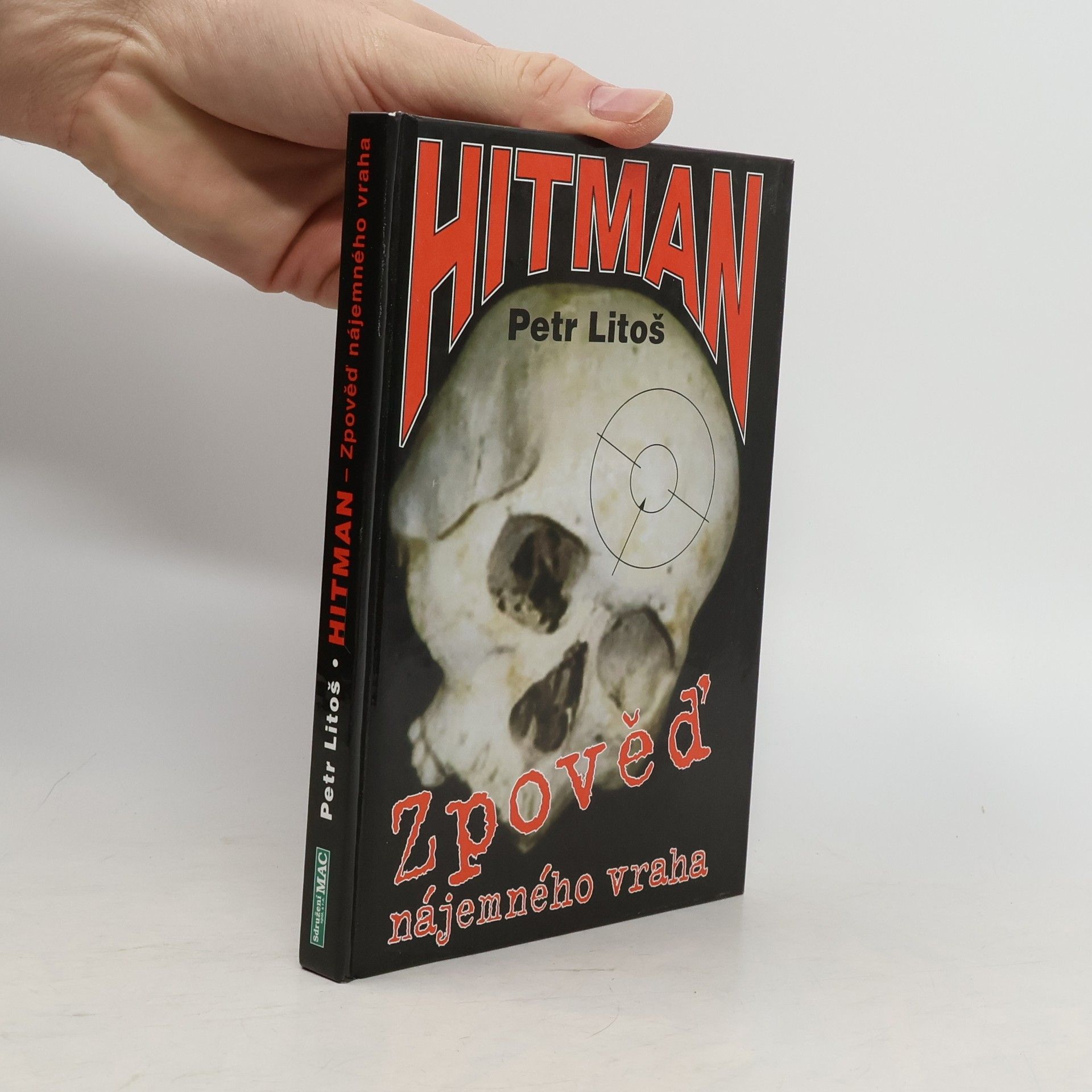 Petr Litoš Hitman - Zpověď nájemného vraha