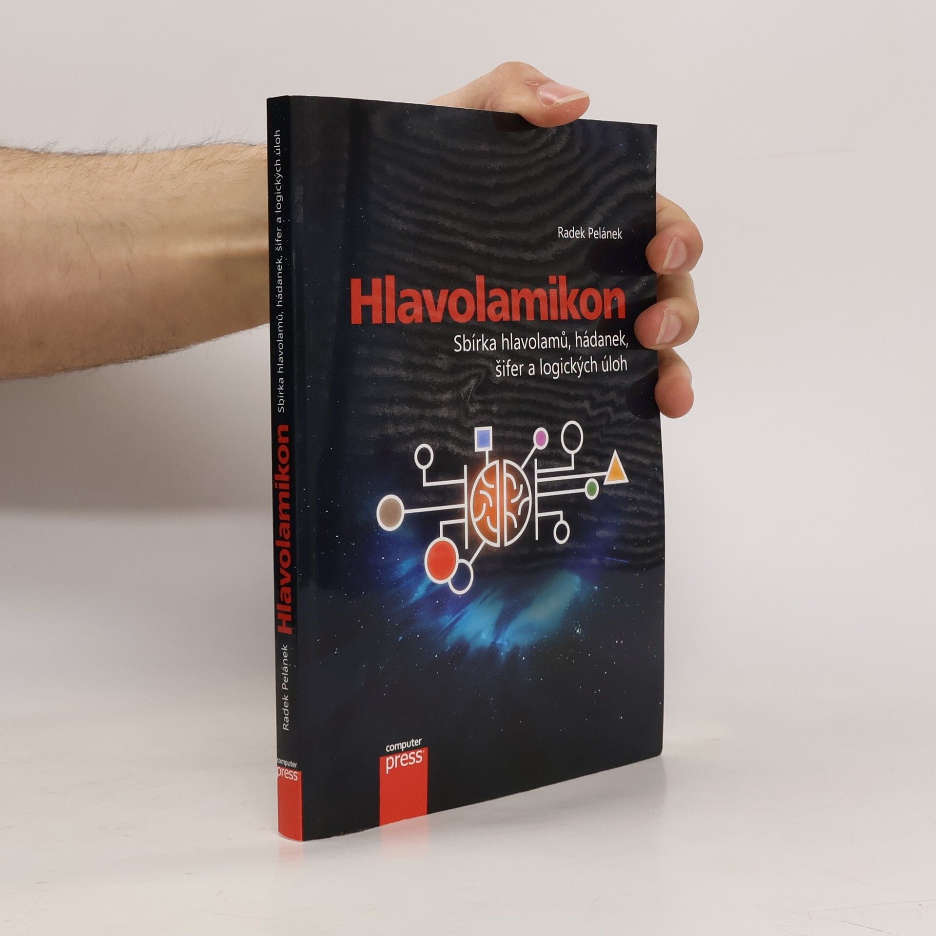 Radek Pelánek Hlavolamikon. Sbírka hlavolamů, hádanek, šifer a logických úloh