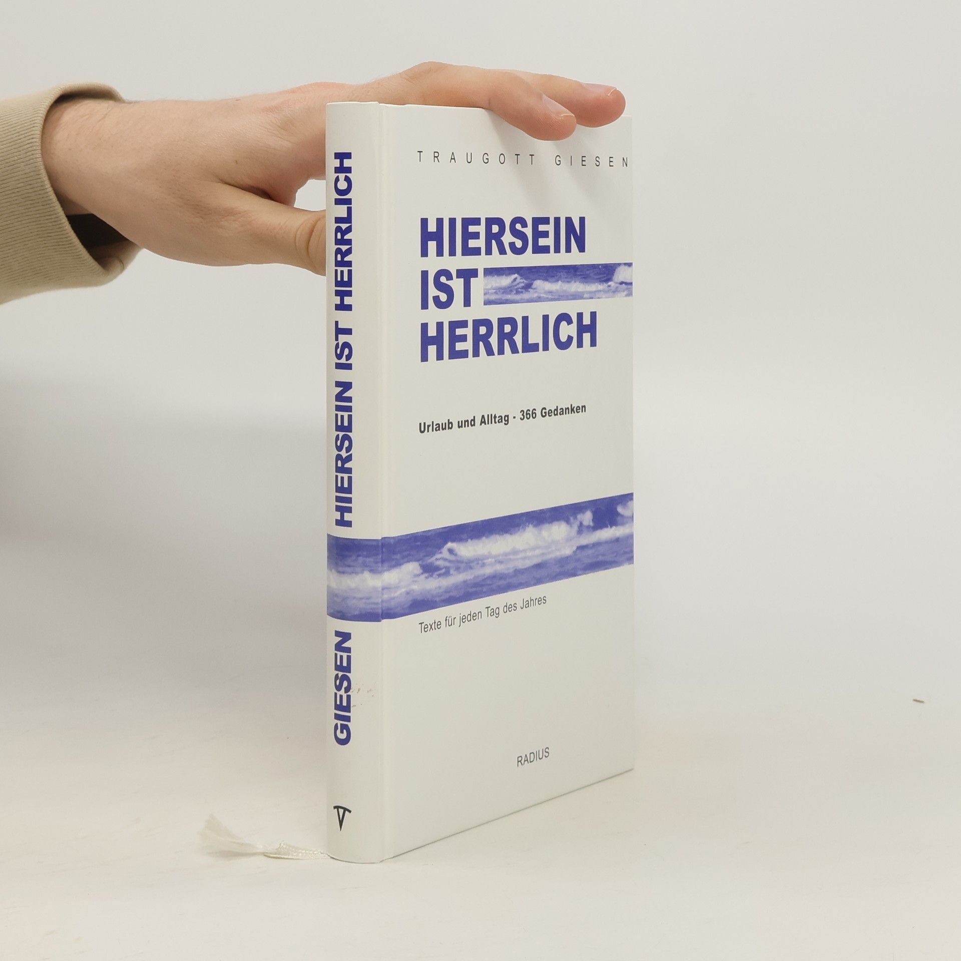 Hiersein ist herrlich