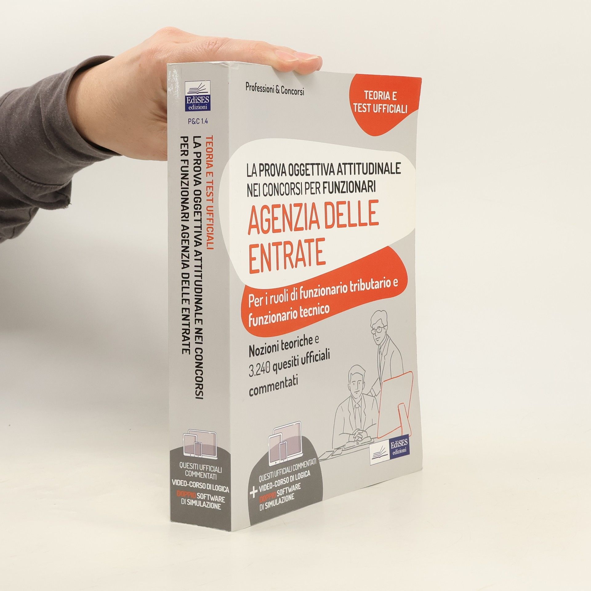 Collectif d'auteurs Professioni & Concorsi - 1: La prova oggettiva attitudinale nei Concorsi per Funzionari Agenzia delle Entrate