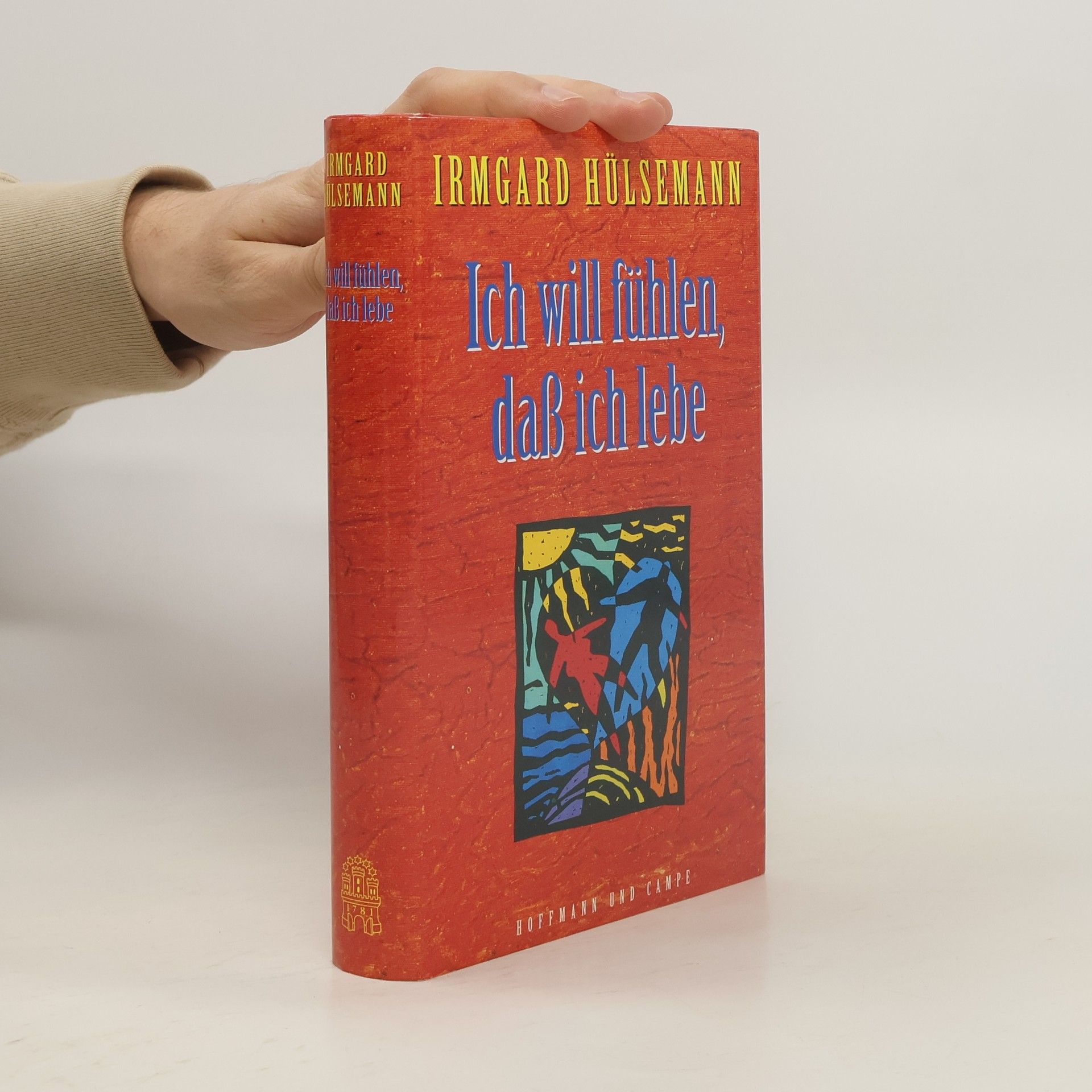 Ich will fühlen, dass ich lebe