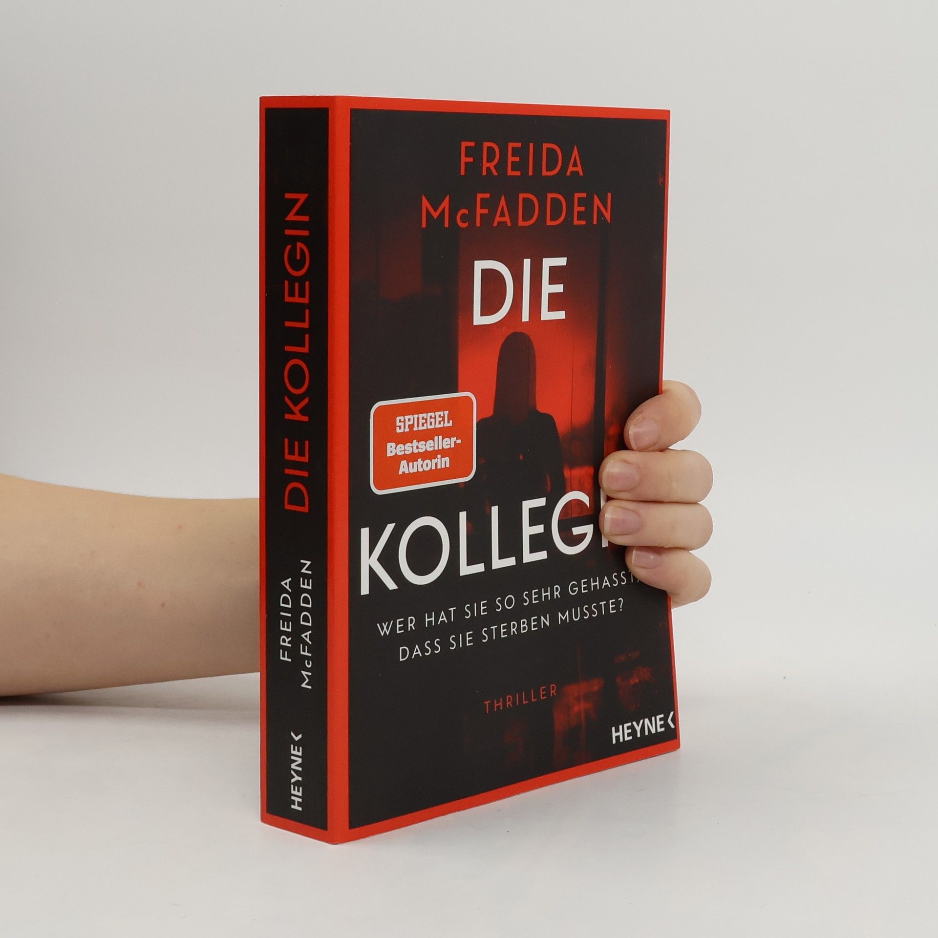 Freida McFadden Die Kollegin. Wer hat sie so sehr gehasst, dass sie sterben musste?