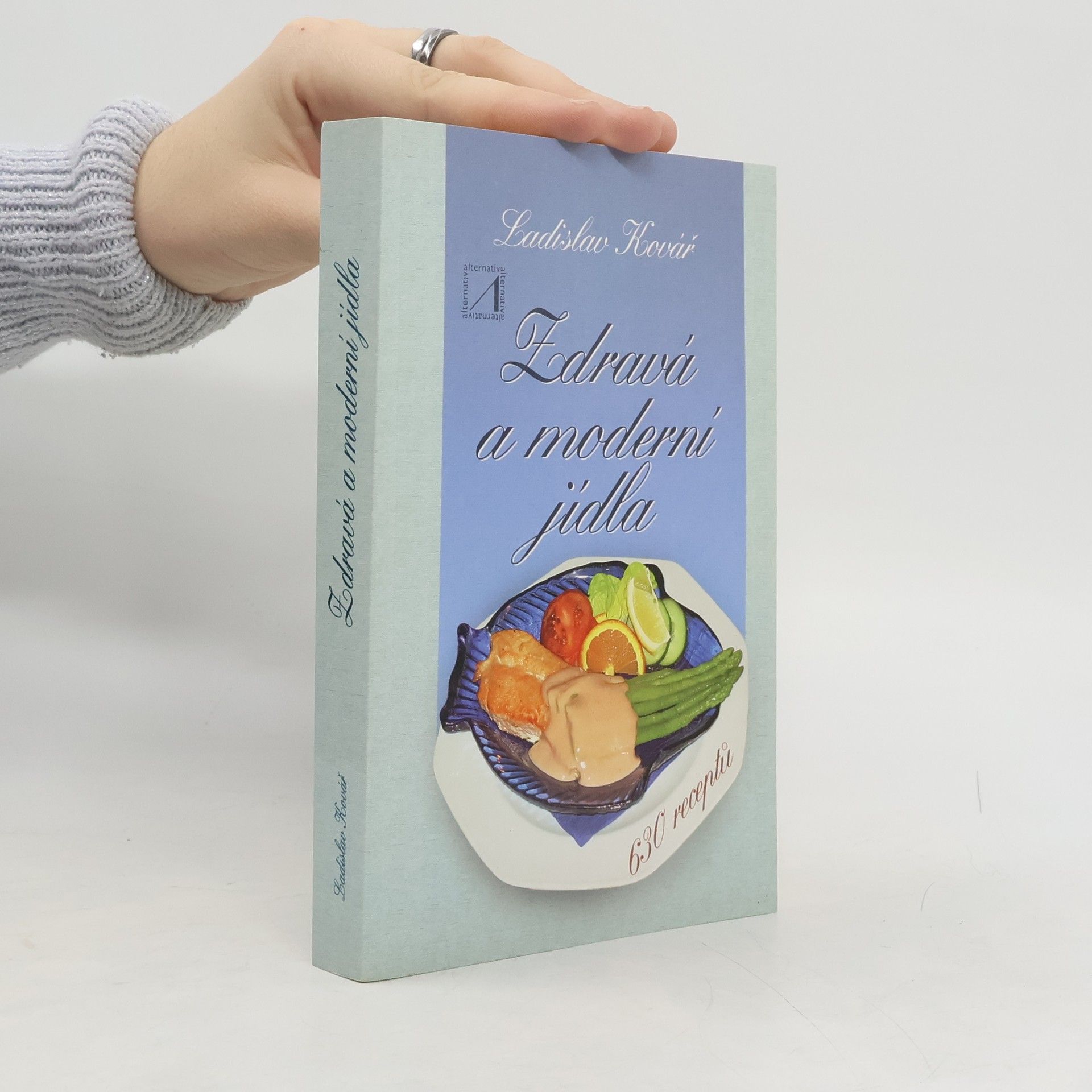 Ladislav Kovář Zdravá a moderní jídla