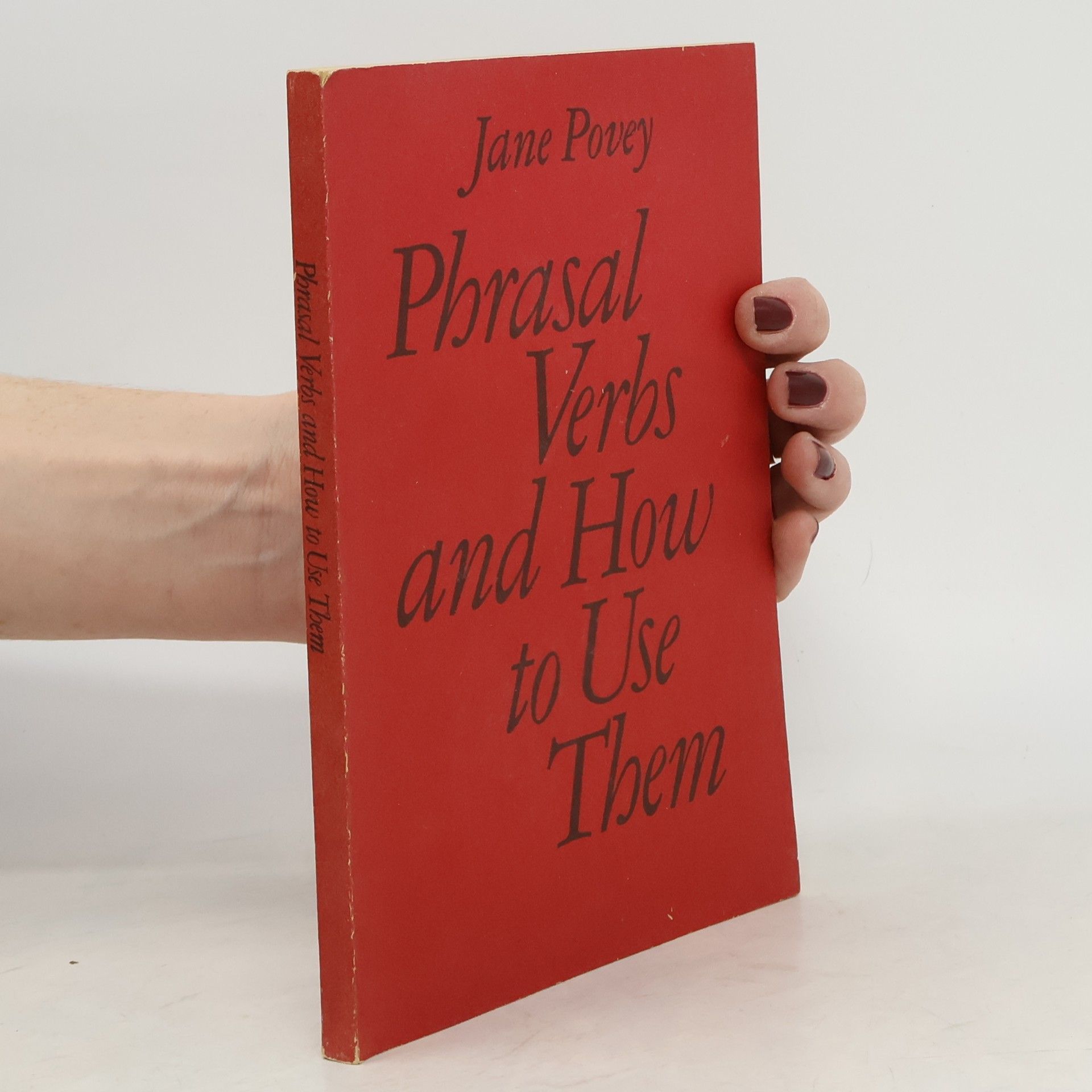 Jane Povey Phrasal Verbs and How to Use Them