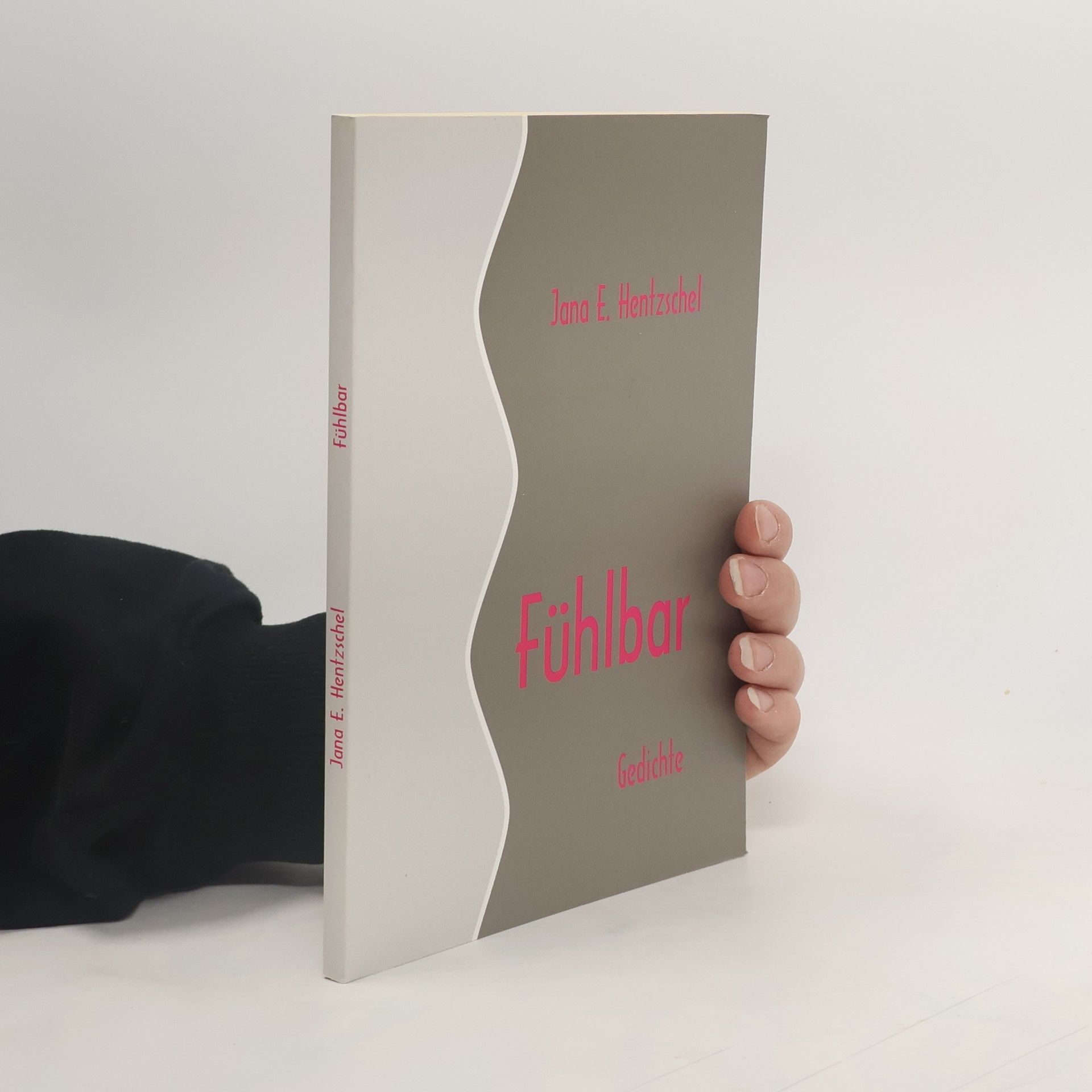 Jana E. Hentzschel Fühlbar