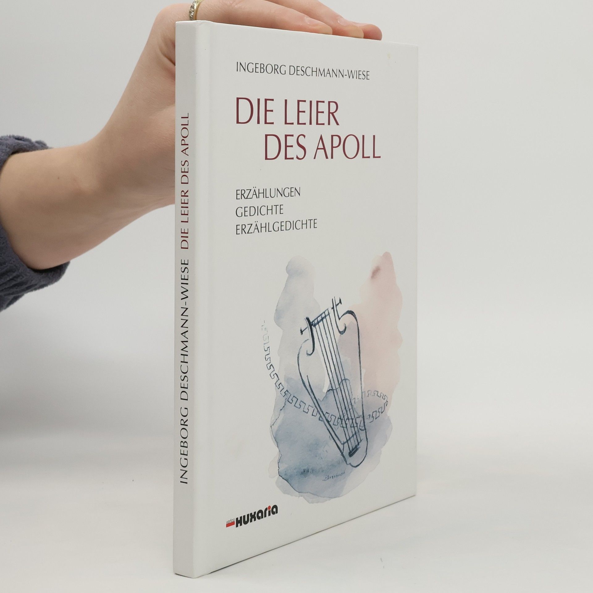 Ingeborg Deschmann-Wiese Die Leier des Apoll