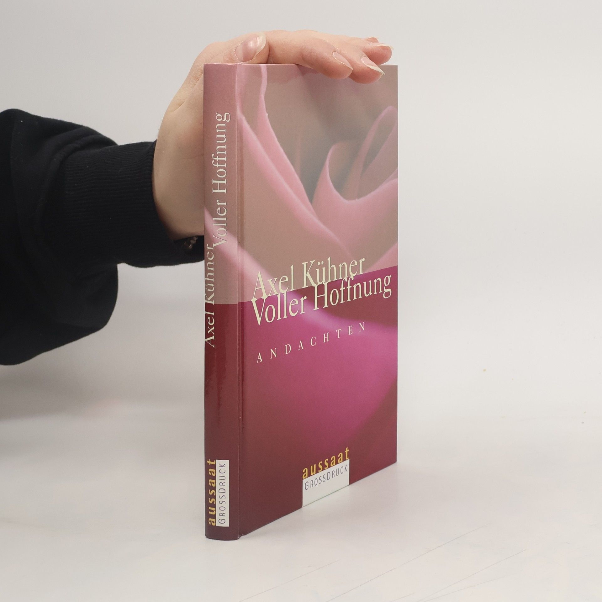 Axel Kühner Voller Hoffnung. Andachten. Grossdruck
