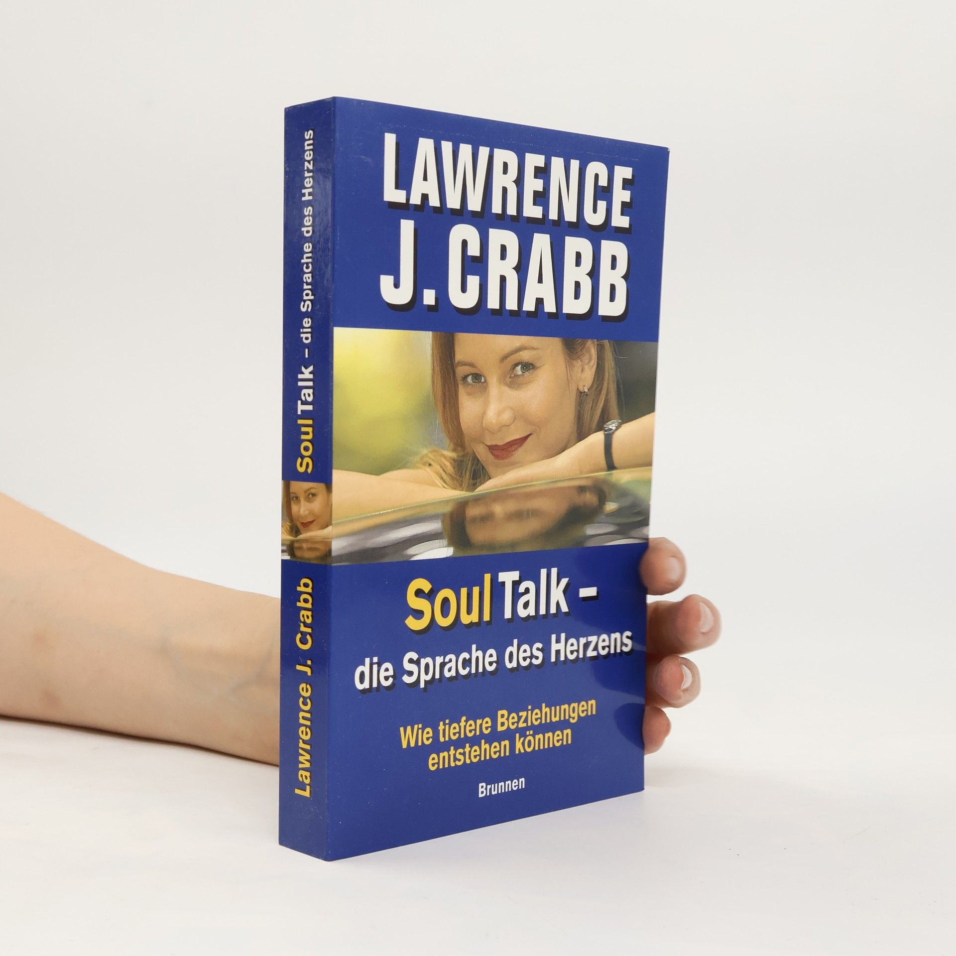 Larry Crabb Soultalk - die Sprache des Herzens
