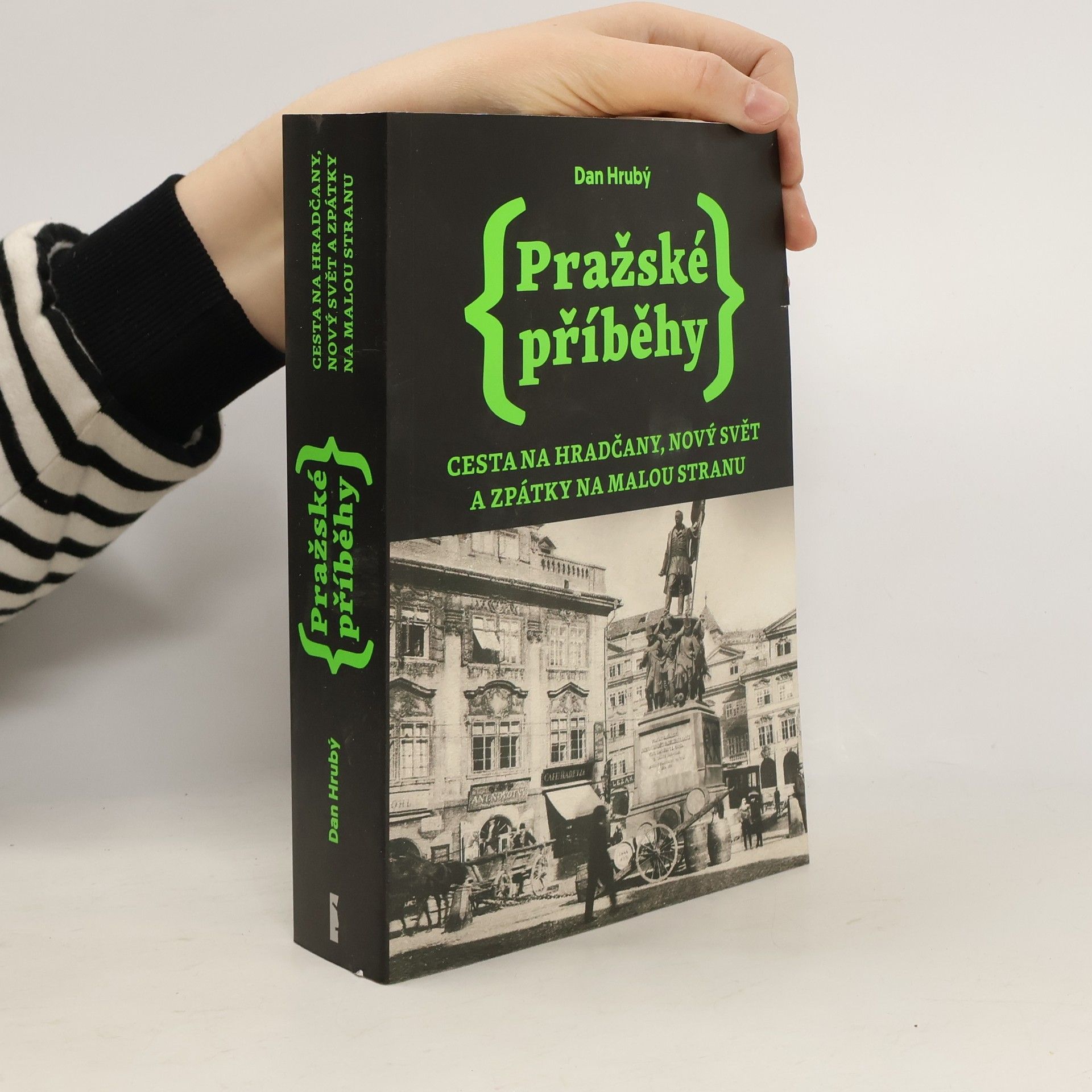 Pražské příběhy. Cesta na Hradčany, Nový Svět a zpátky na Malou Stranu