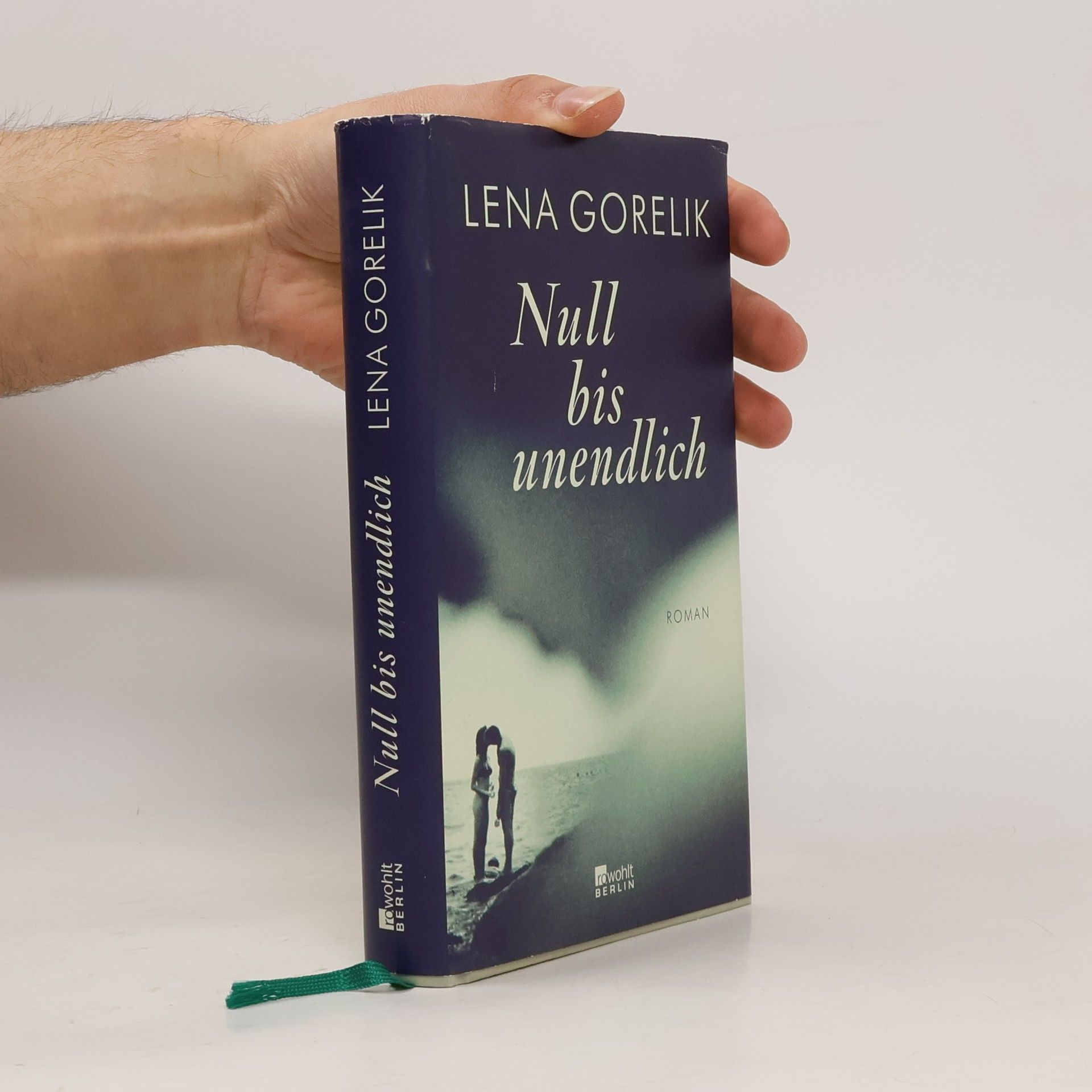 Lena Gorelik Null bis unendlich