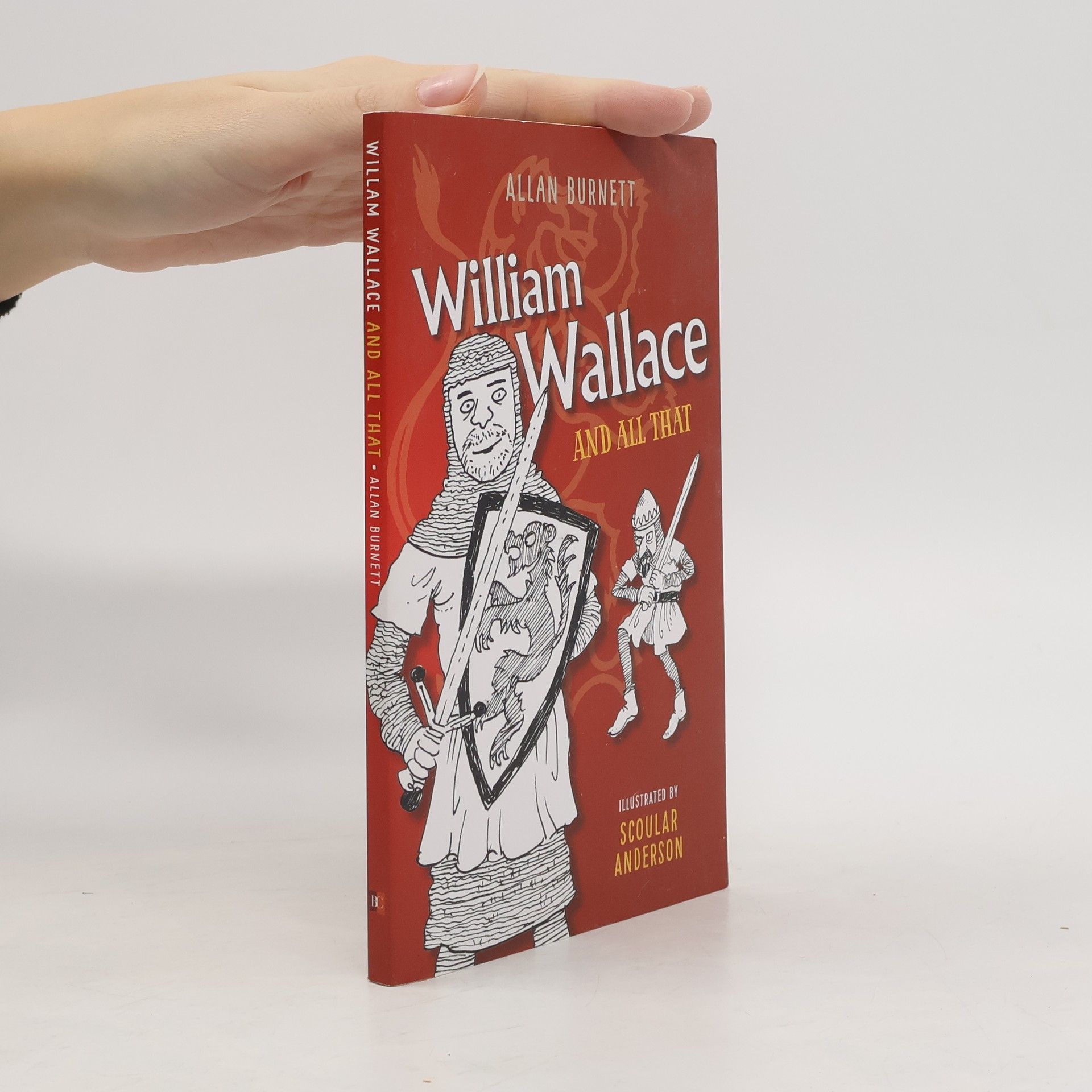 Allan Burnett William Wallace and All That