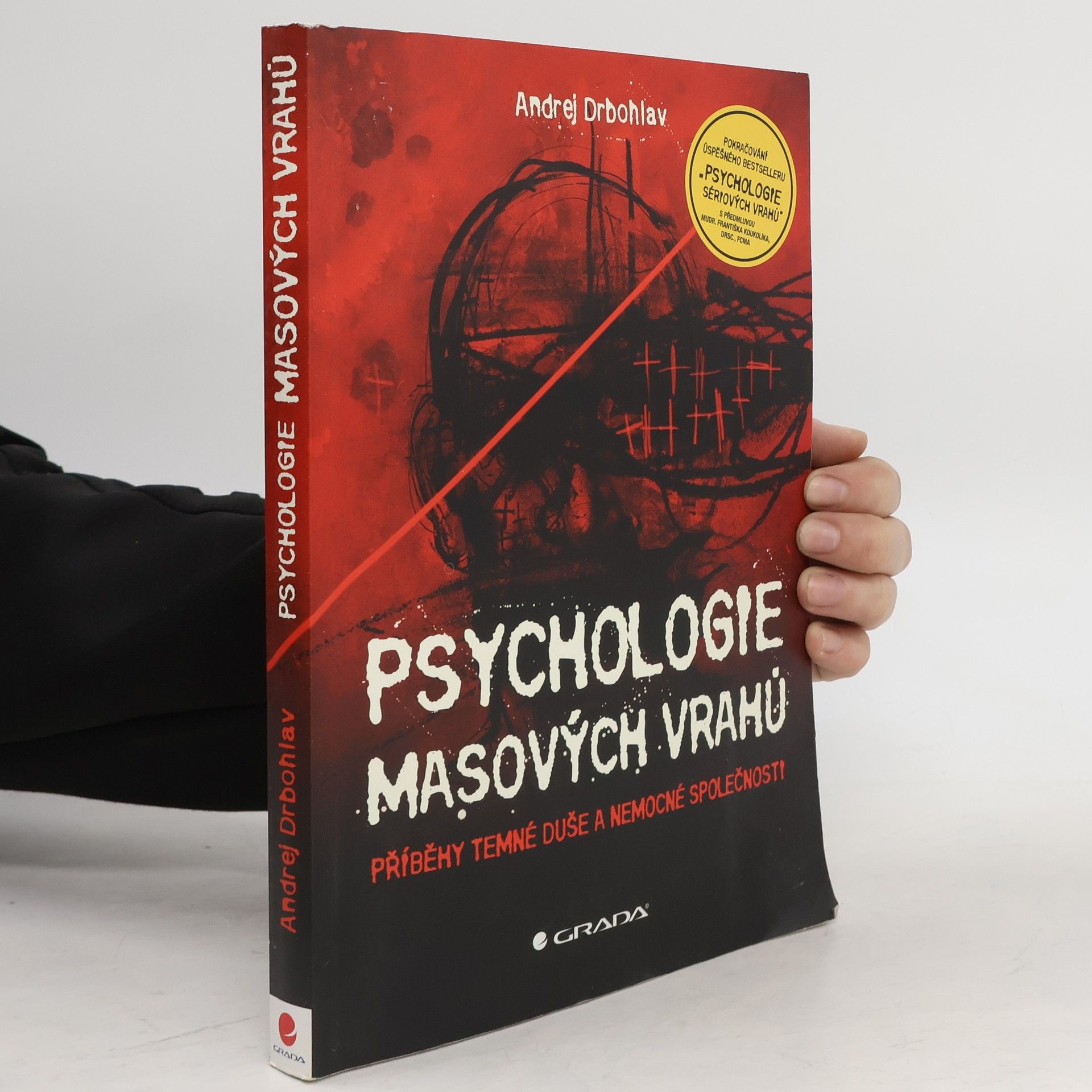 Andrej Drbohlav Psychologie masových vrahů