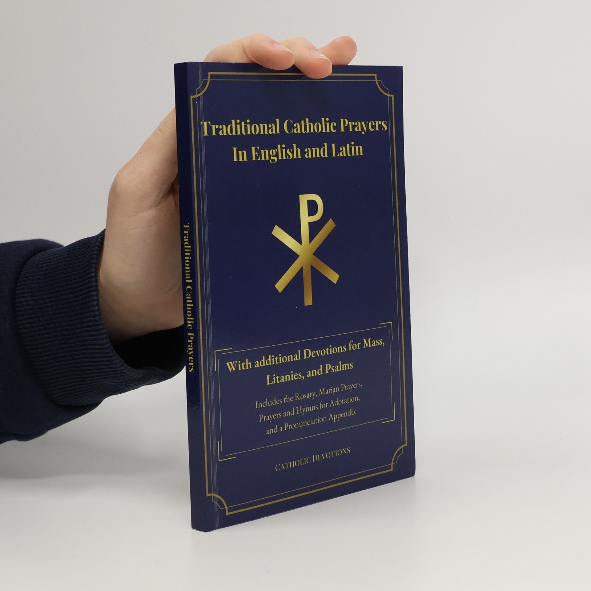 AA.VV. Traditional Catholic Prayers In English and Latin