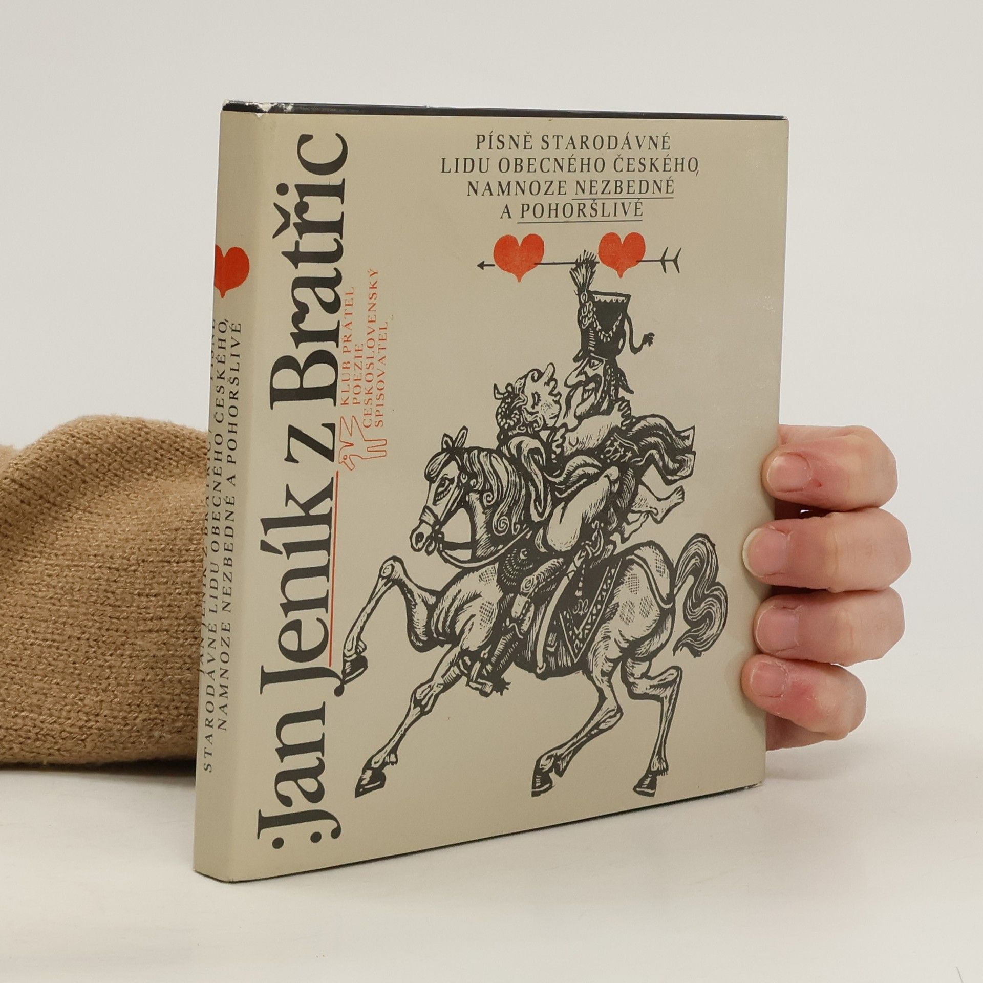 Jan Jeník z. Bratřic Písně starodávné lidu obecného českého, namnoze nezbedné a pohoršlivé