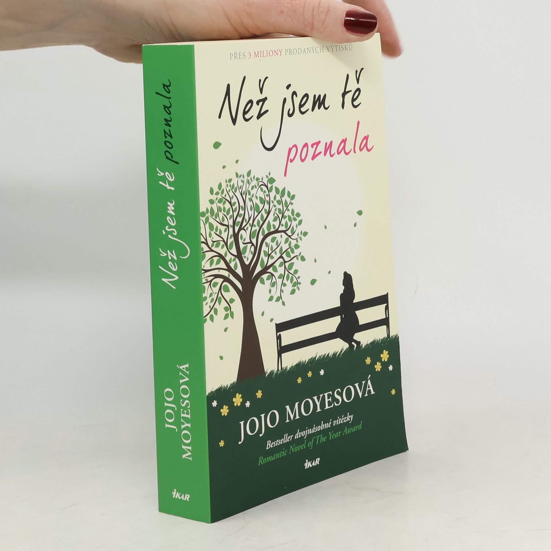 Jojo Moyes Než jsem tě poznala