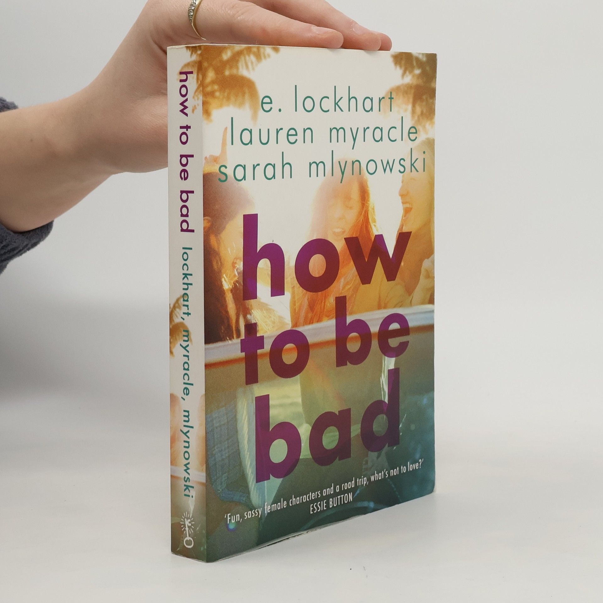 Lauren Myracle How to Be Bad